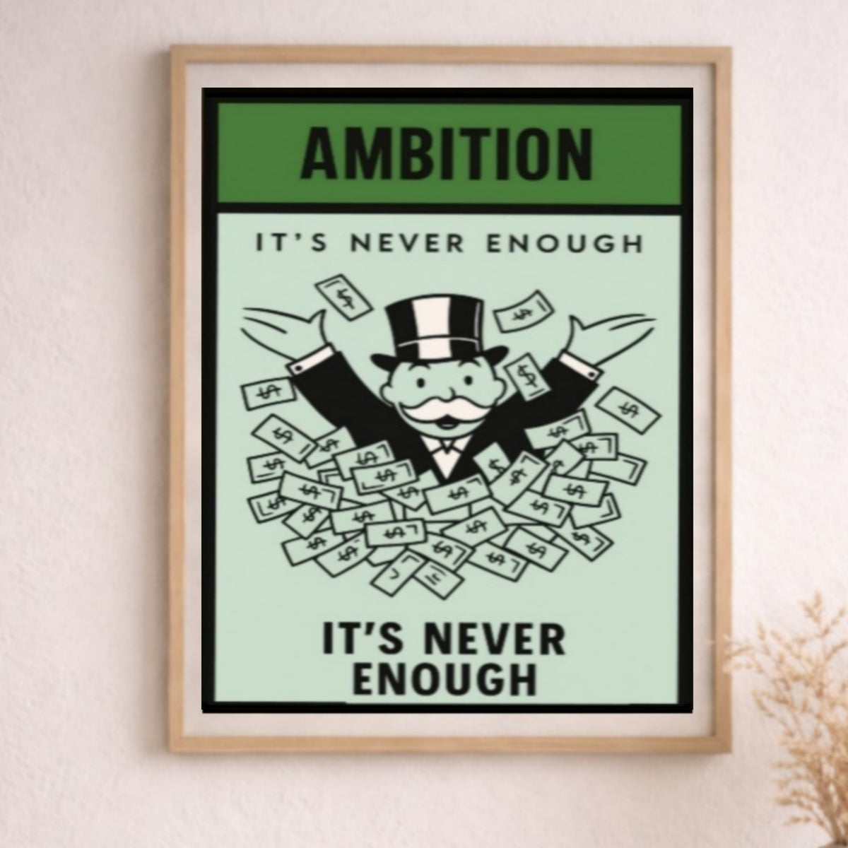 Ambition Motivational Poster – It’s Never Enough | Entrepreneur Mindset Wall Art 13x19in