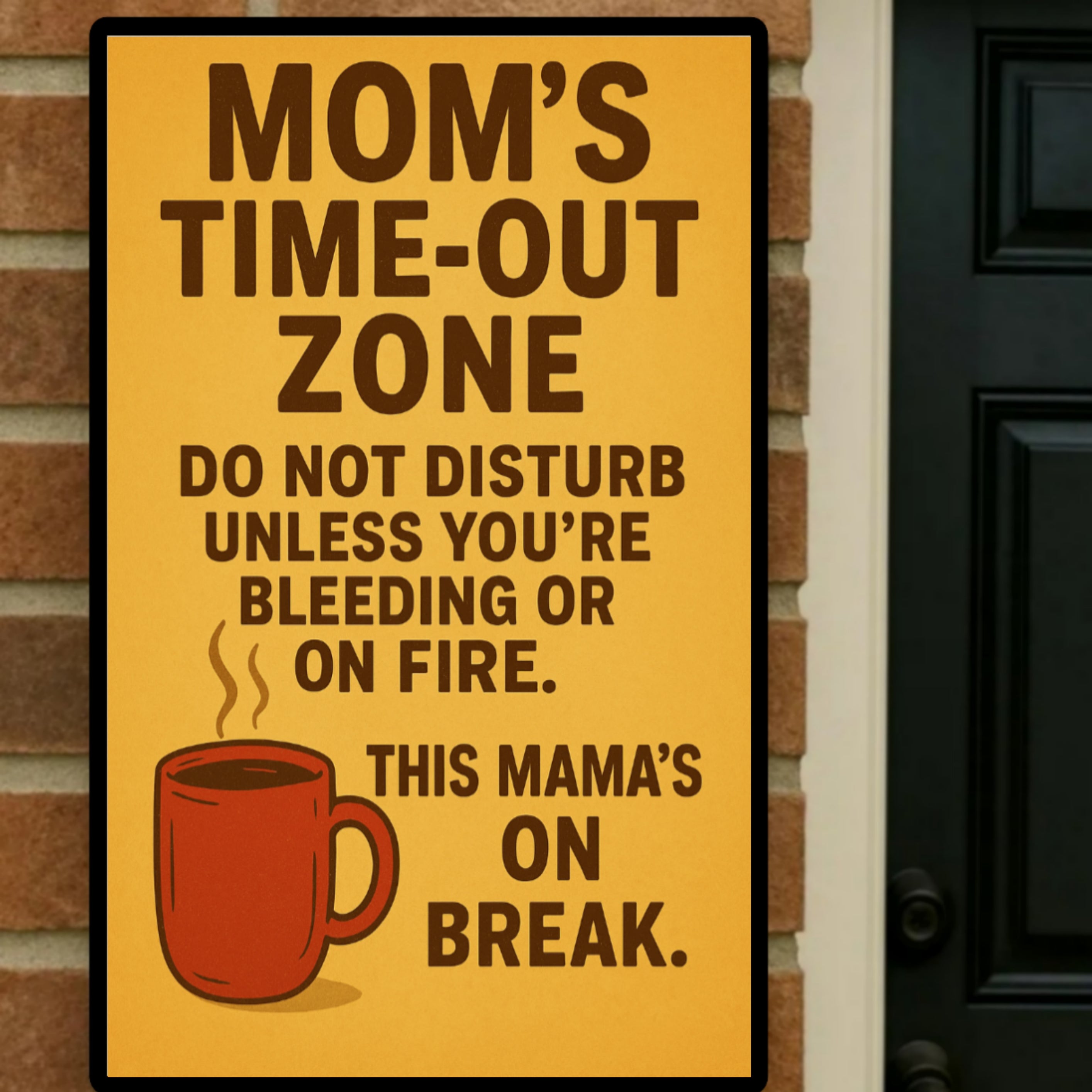 Mom's Time-Out Zone Sign | 13x19 Laminated Print | Funny Mom Wall Decor | Weather Resistant Home Sign | Gift for Moms