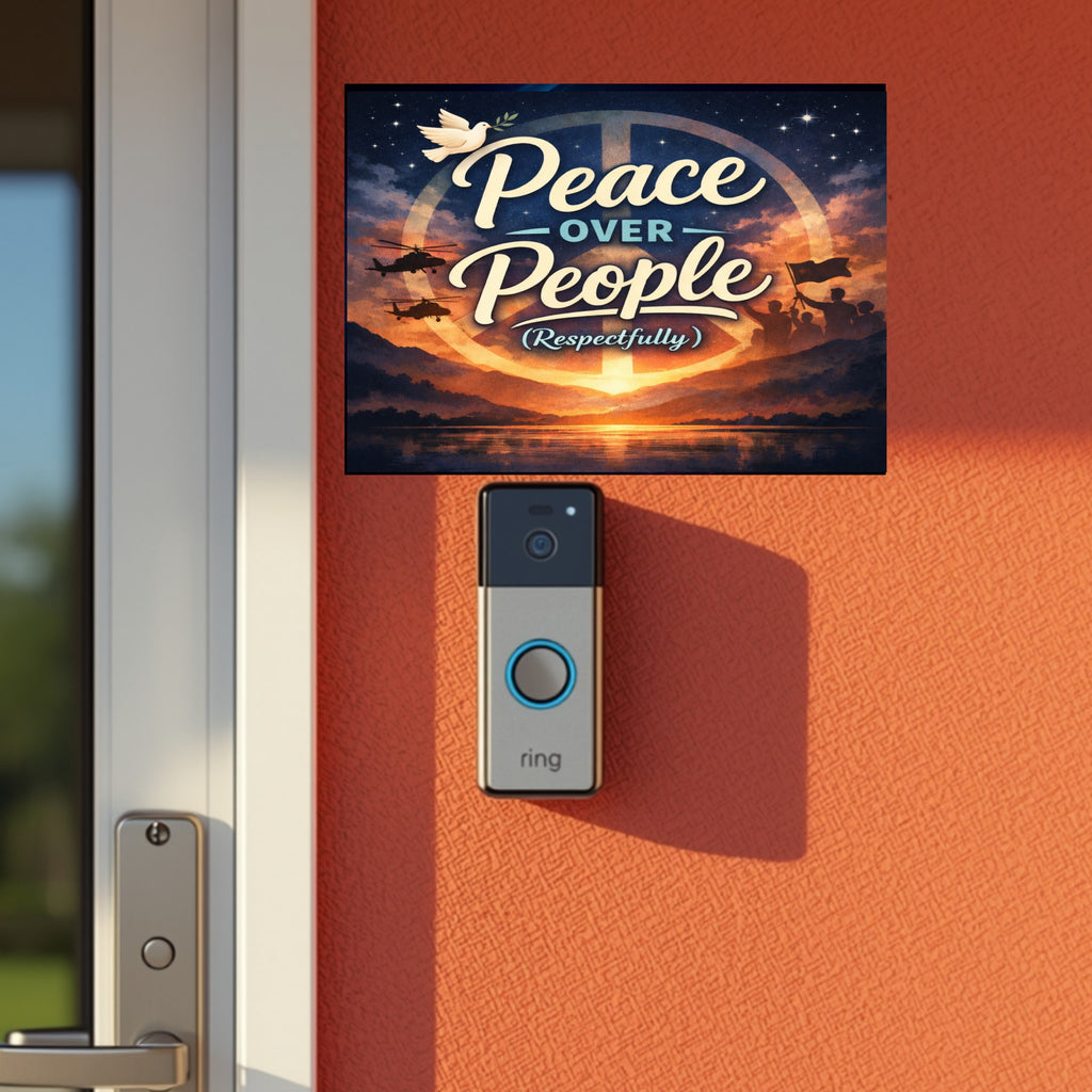 Peace Over People Wall Art (Respectfully) – Motivational Statement Decor | Aluminum Backing Sign