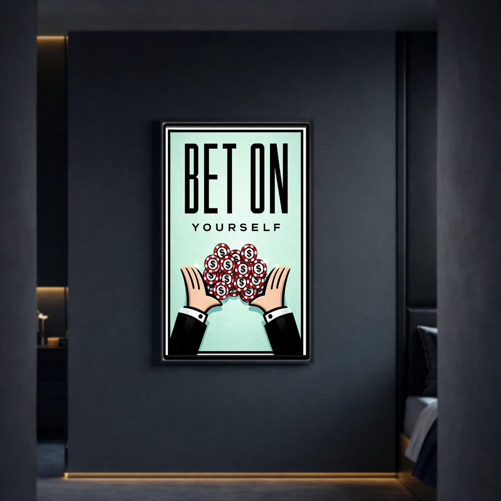 Bet On Yourself Motivational Wall Art Print – 13x19 Laminated Success Poster – Entrepreneur Hustle Decor