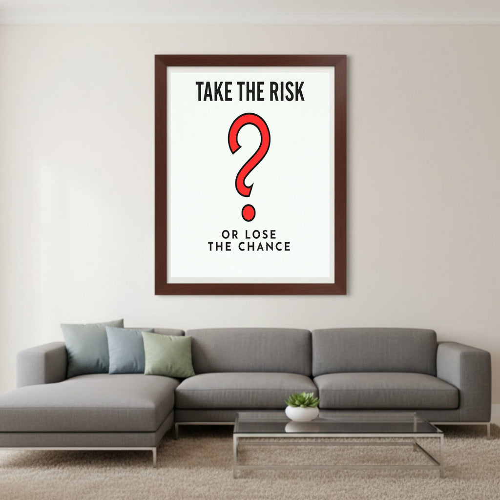 Take the Risk or Lose the Chance Monopoly – Motivational Success Wall Art 13x19in Laminated or Framed