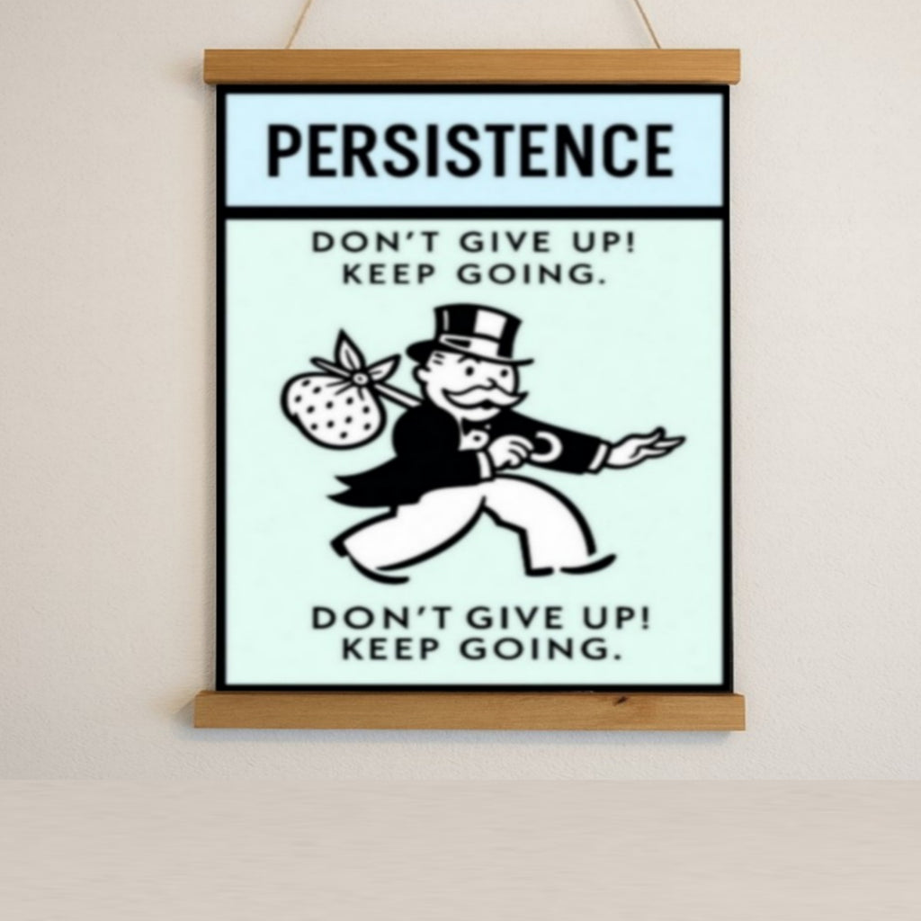 Persistence Motivational Poster – Don’t Give Up Keep Going | Success Mindset Wall Art 13x19in