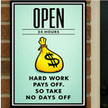 Open 24 Hours Hustle Sign – Hard Work Pays Off Wall Art – 13x19 Laminated Motivational Poster