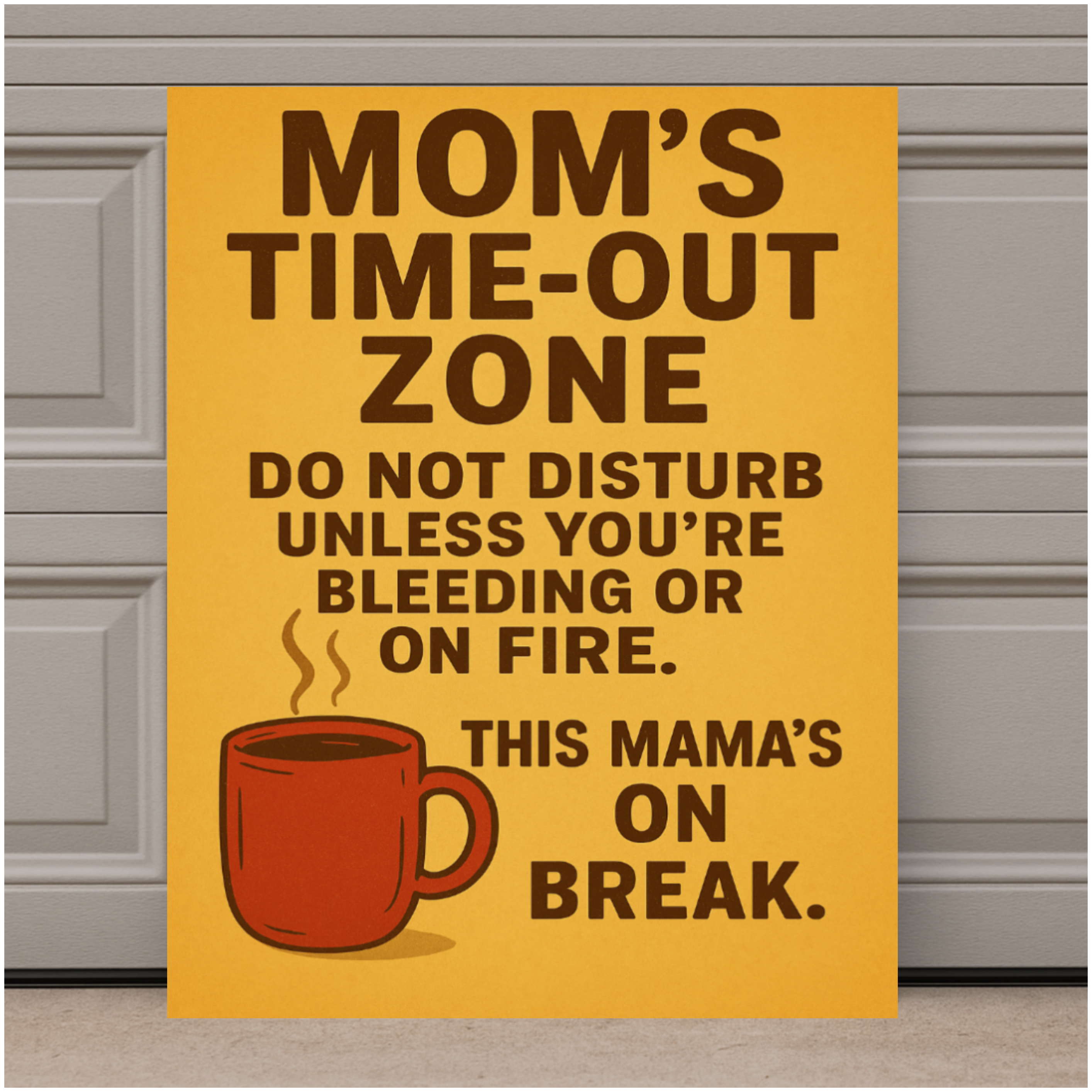 Mom's Time-Out Zone Sign | 13x19 Laminated Print | Funny Mom Wall Decor | Weather Resistant Home Sign | Gift for Moms