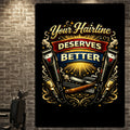 Barbershop Wall Art Your Hairline Deserves Better Barber Decor 13x19 Laminated Barber Shop Poster Haircut Humor Sign