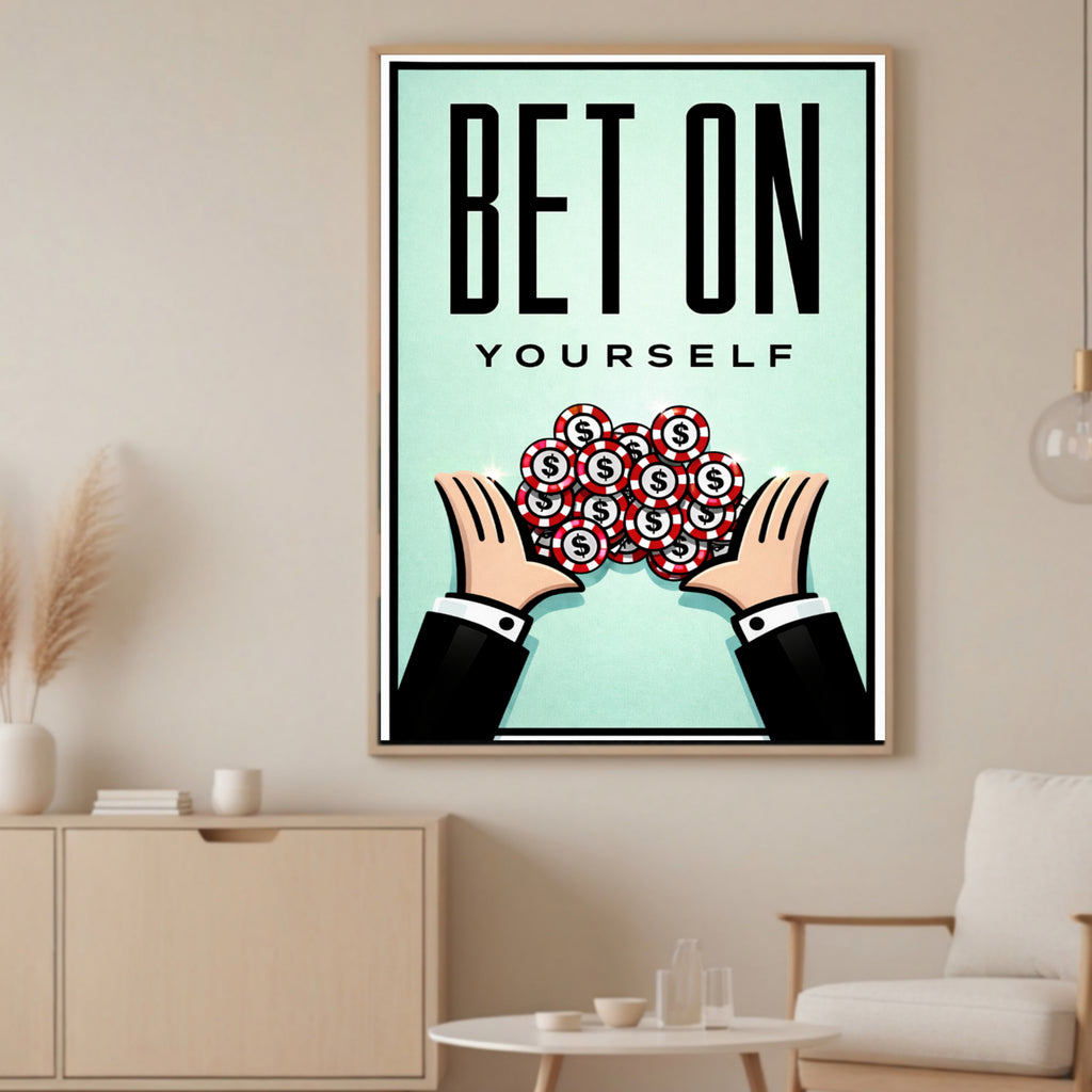 Bet On Yourself Motivational Wall Art Print – 13x19 Laminated Success Poster – Entrepreneur Hustle Decor