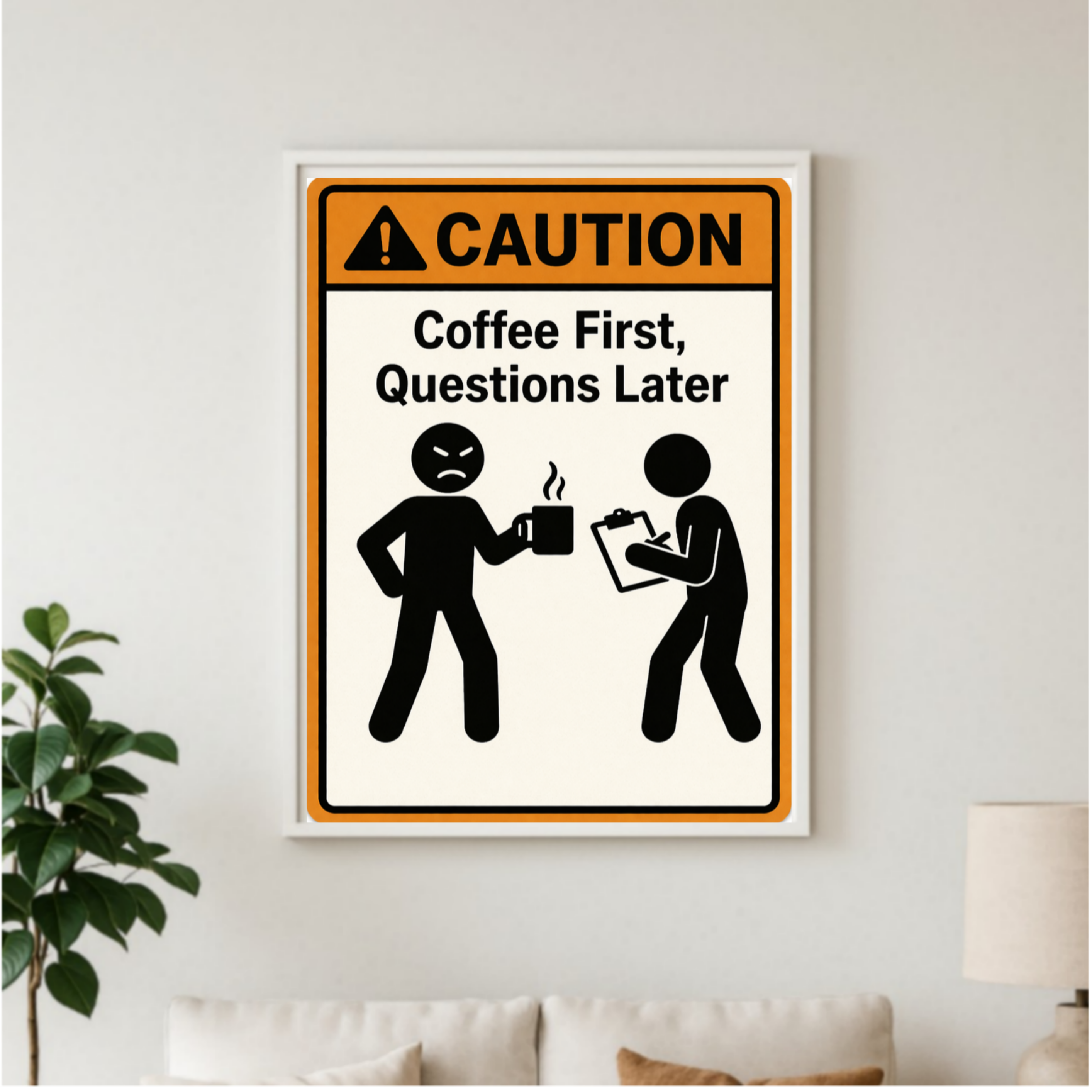Coffee First Questions Later Funny Morning Sign Humor Kitchen Decor 13x19 Laminated Weather Sealed Wall Art