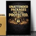 Unattended Packages Protected Sign 13x19 Laminated Porch Security Sign Outdoor Package Protection Warning Sign