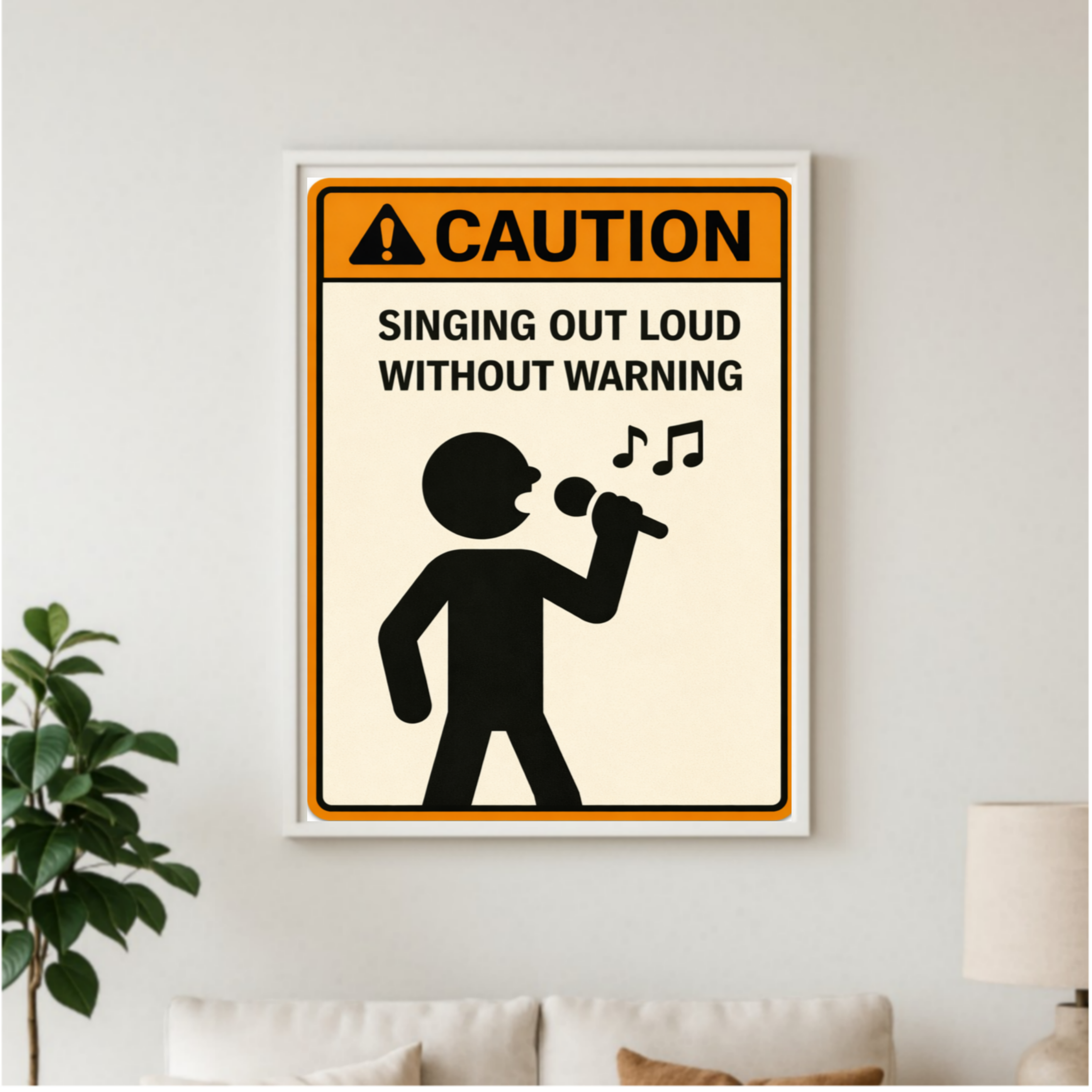 Singing Out Loud Without Warning Funny Caution Sign 13x19 Laminated Print Music Lover Humor Wall Art Funny Decor Gift