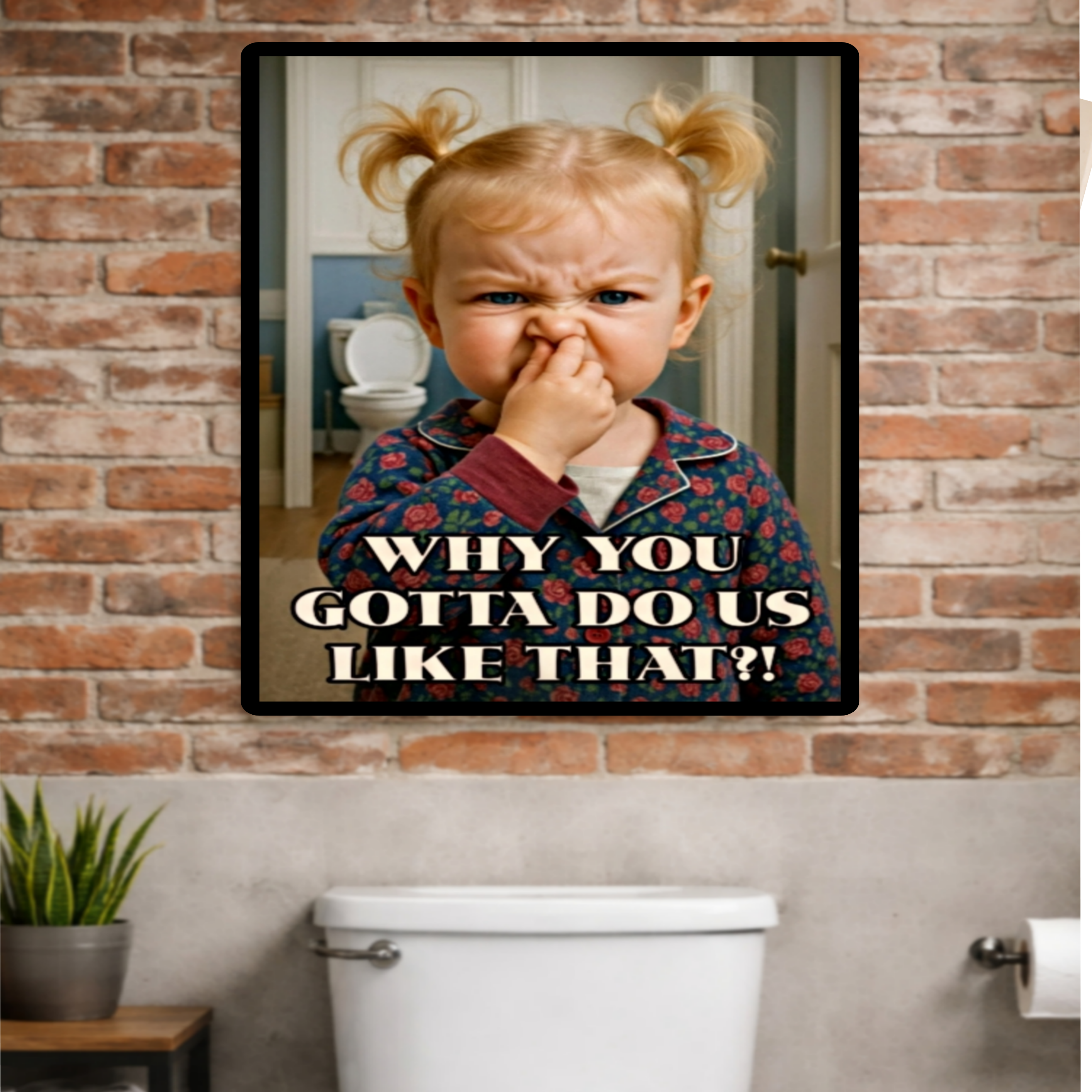 Funny Bathroom Reaction Sign Why You Gotta Do Us Like That 13x19 Laminated Bathroom Humor Wall Art Kids Funny Decor