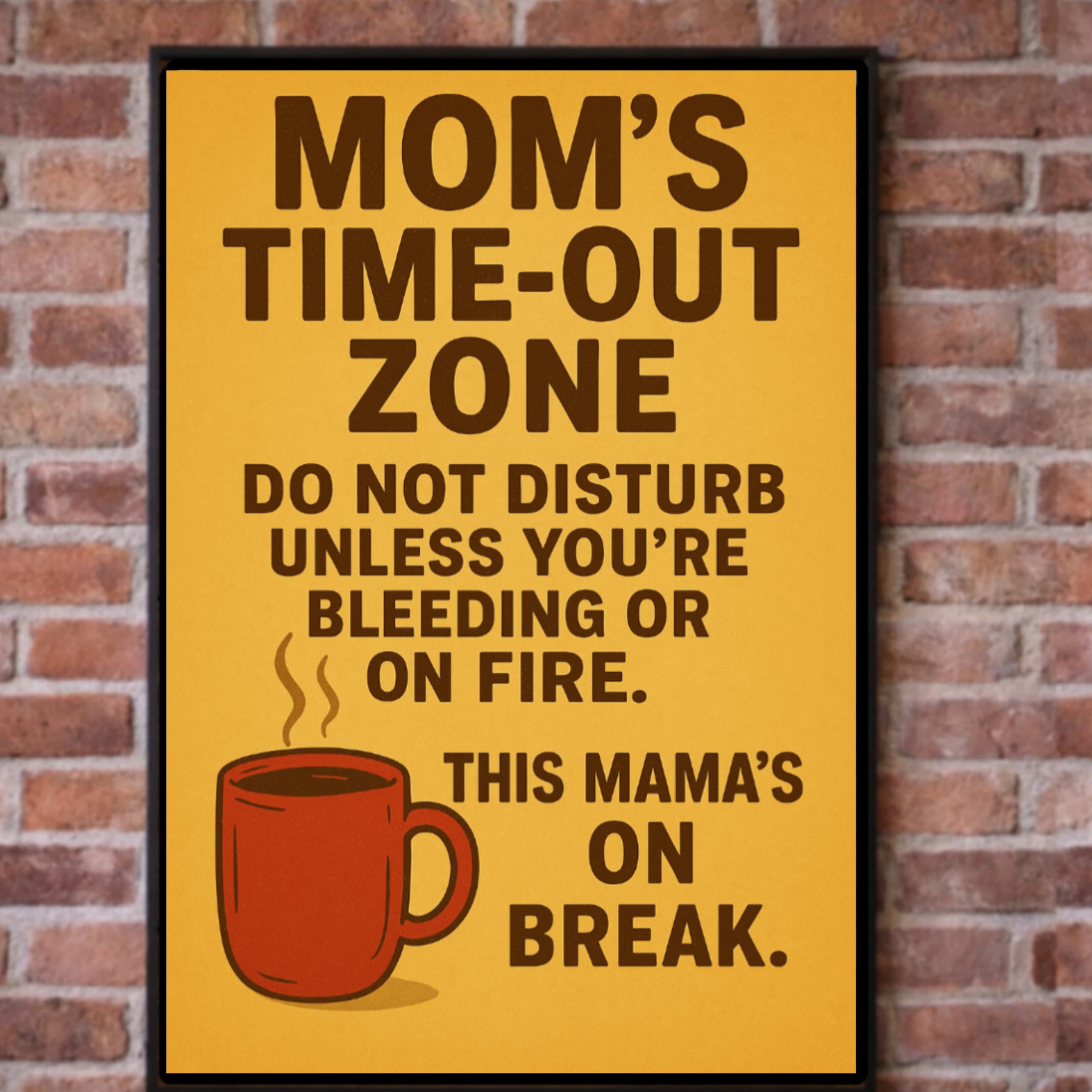 Mom's Time-Out Zone Sign | 13x19 Laminated Print | Funny Mom Wall Decor | Weather Resistant Home Sign | Gift for Moms