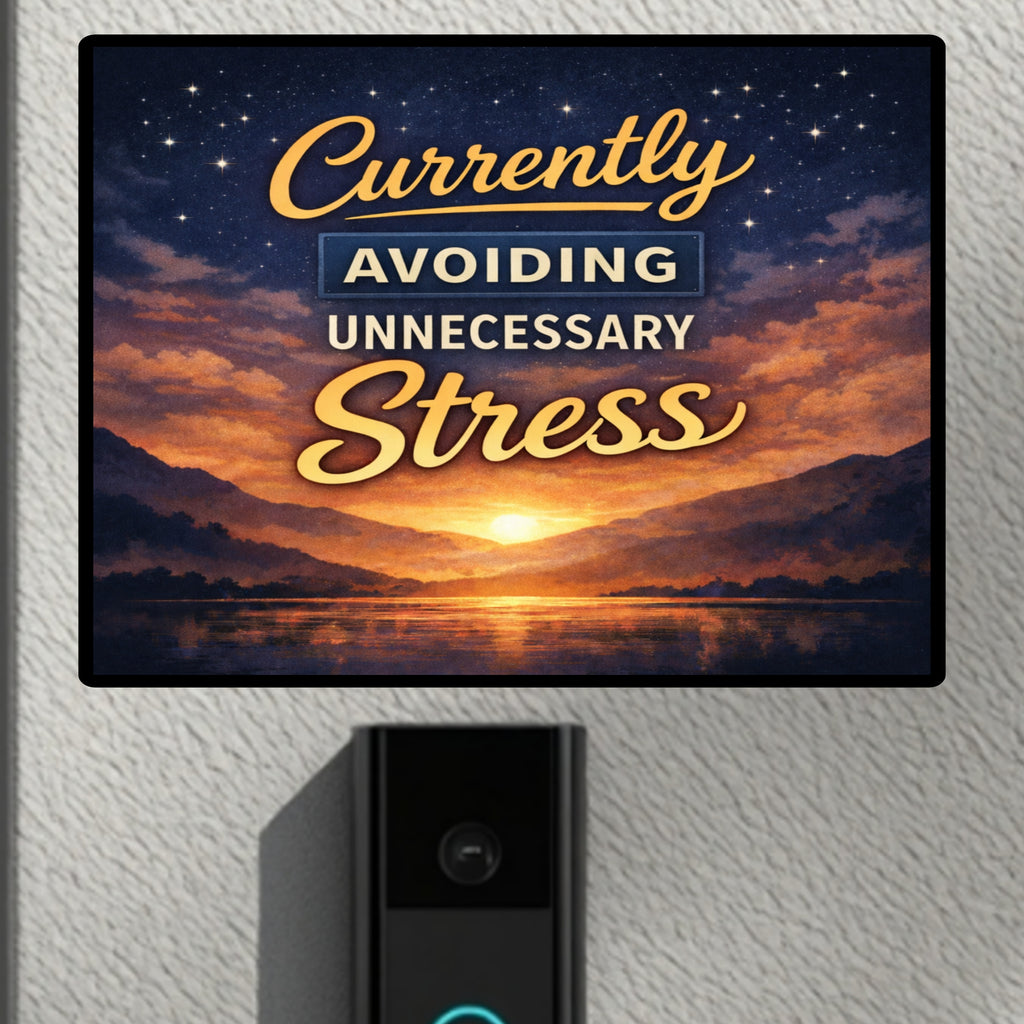 Currently Avoiding Unnecessary Stress Wall Art – Calm Aesthetic Home Decor | Peaceful Lifestyle Sign