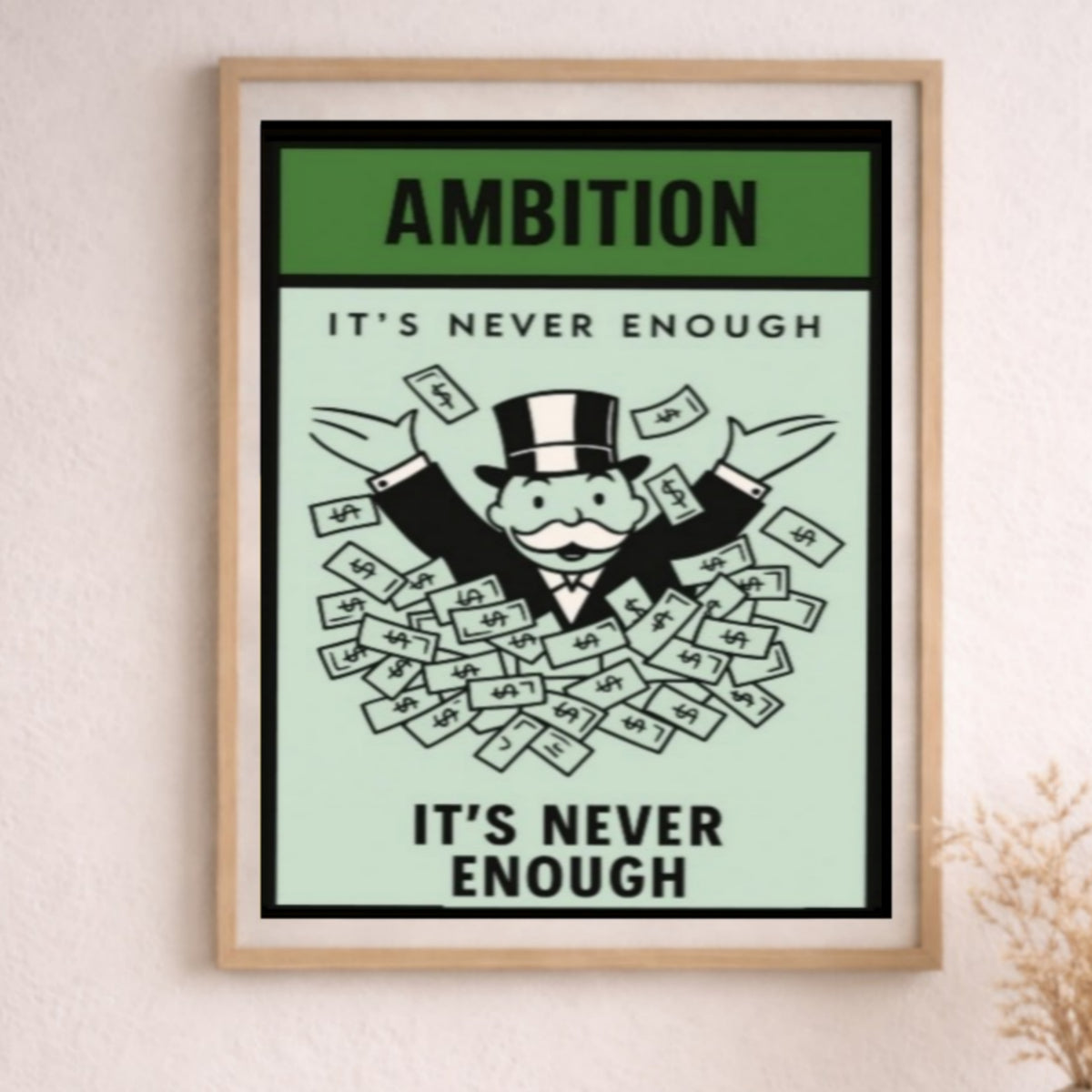 Ambition Motivational Poster – It’s Never Enough | Entrepreneur Mindset Wall Art 13x19in