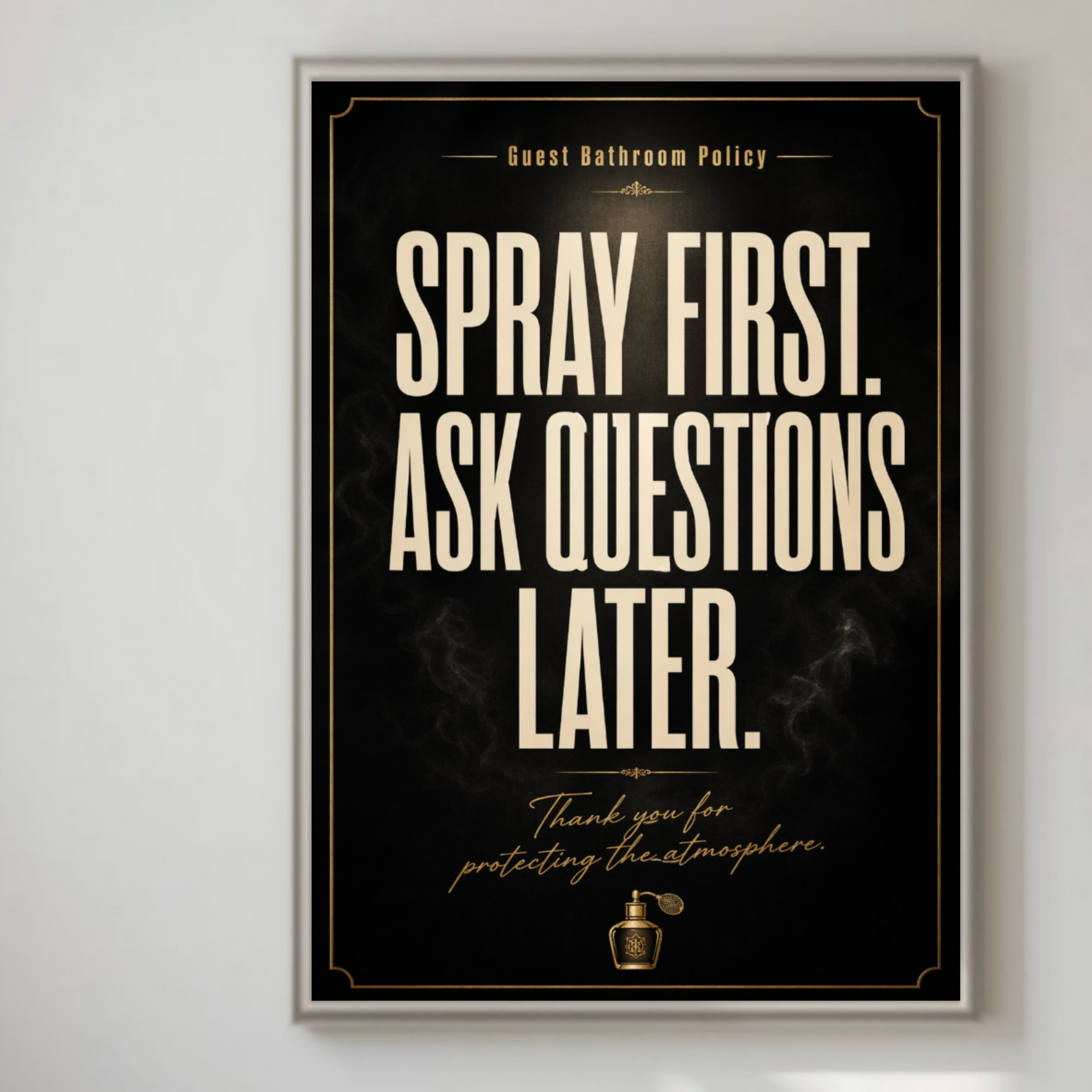 Spray First Ask Questions Later Bathroom Sign 13x19 Laminated Funny Bathroom Wall Art Guest Bathroom Decor Restroom Humor Sign