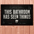 This Bathroom Has Seen Things Funny Bathroom Sign 13x19 Laminated Dark Humor Restroom Decor Gothic Bathroom Wall Art