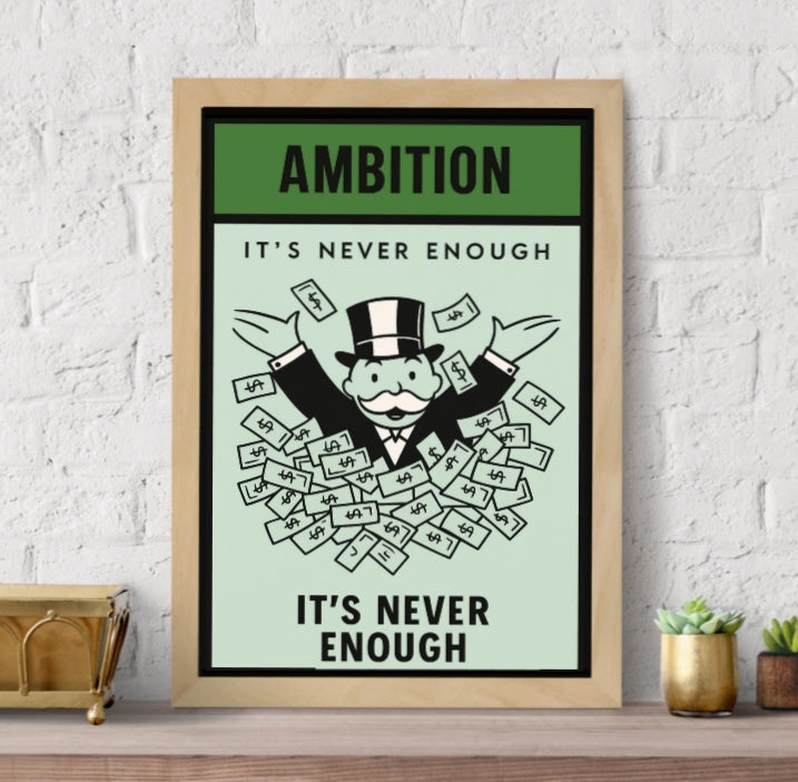 Ambition Motivational Poster – It’s Never Enough | Entrepreneur Mindset Wall Art 13x19in