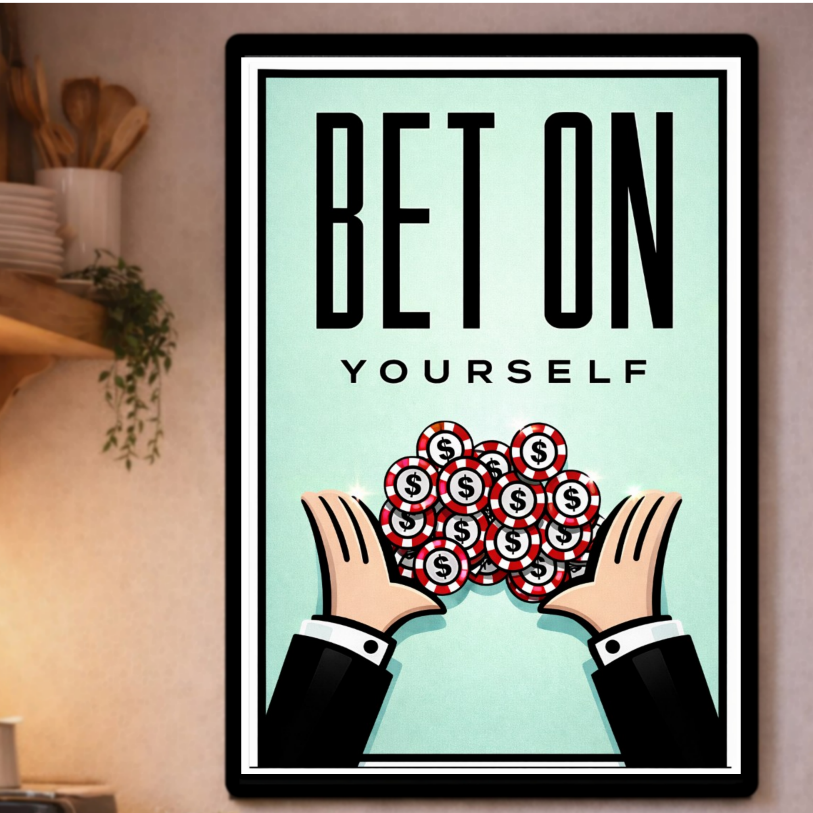Bet On Yourself Motivational Wall Art Print – 13x19 Laminated Success Poster – Entrepreneur Hustle Decor