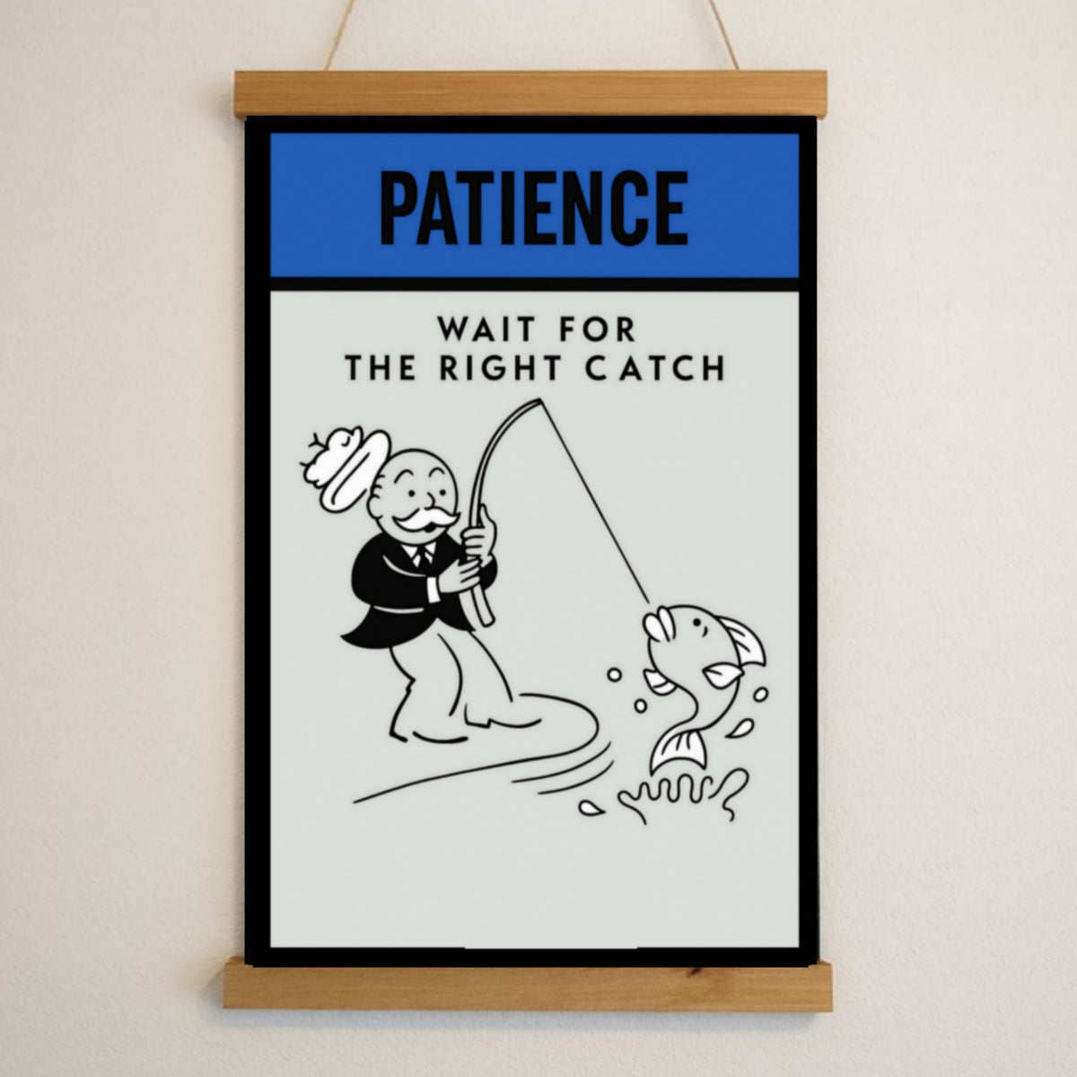 Patience Motivational Poster – Wait for the Right Catch | Inspirational Wall Art