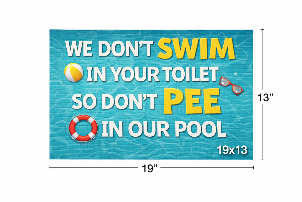 Funny Pool Sign Don’t Pee In Pool Humor Pool Rules Sign 13x19 Laminated Backyard Pool Decor Summer Sign