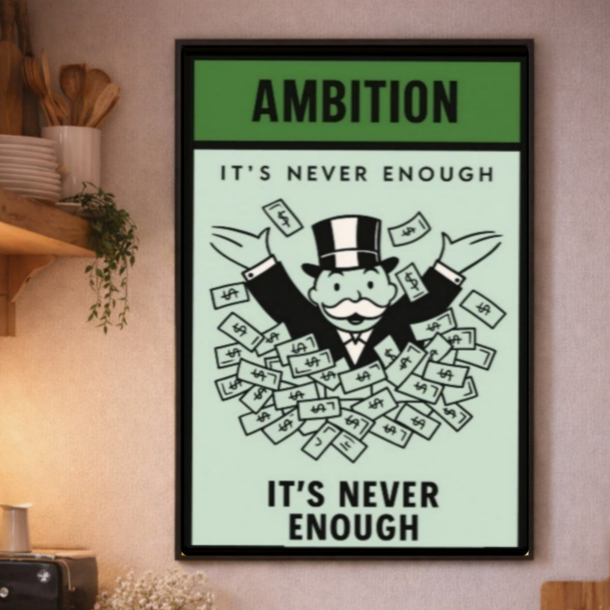 Ambition Motivational Poster – It’s Never Enough | Entrepreneur Mindset Wall Art 13x19in