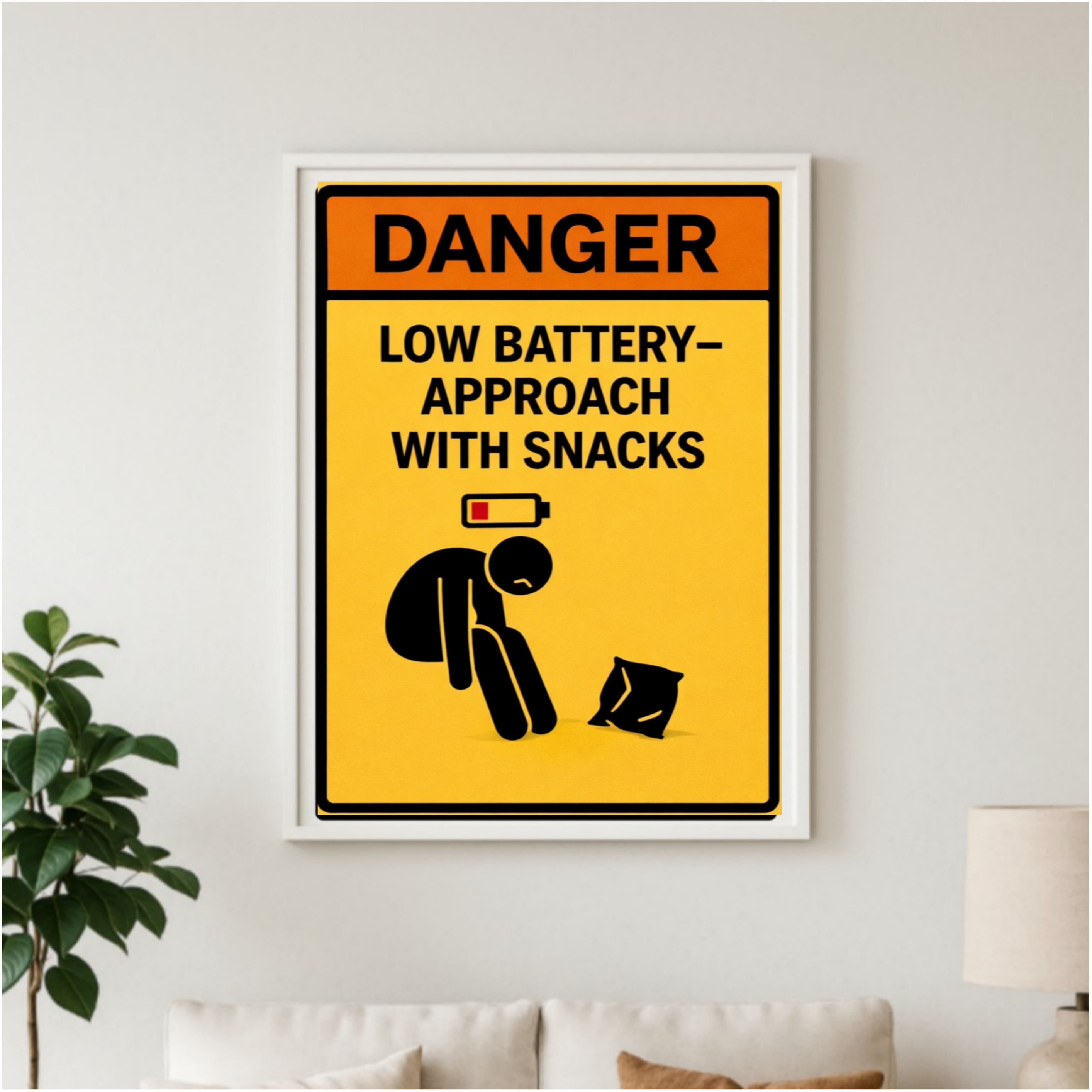 Funny Low Battery Warning Sign Approach With Snacks Humor Door Sign 13x19 Laminated Weather Sealed Wall Art