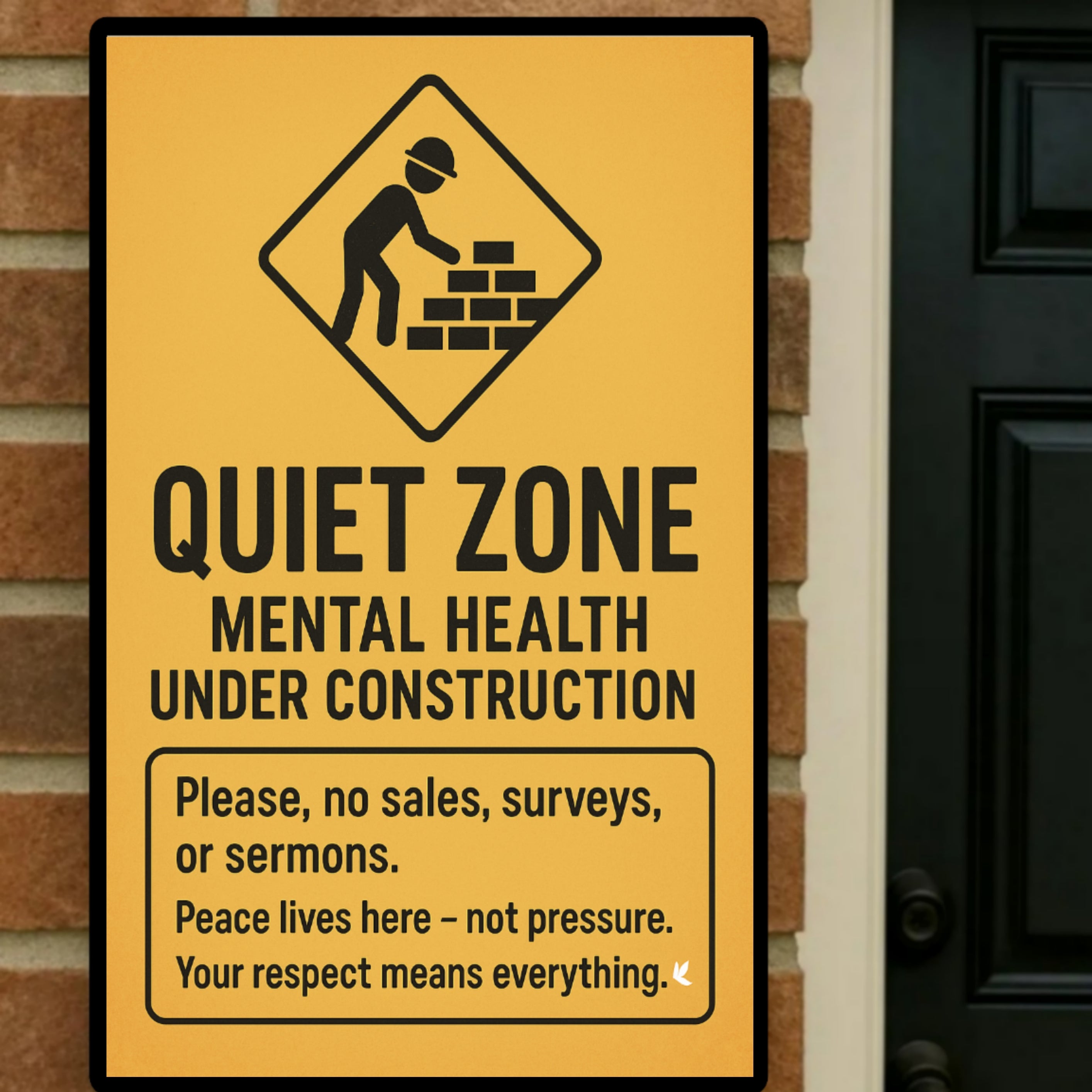 Quiet Zone Mental Health Under Construction Sign – Funny No Soliciting Door Sign | Peaceful Home Decor Laminated Print 13x19in