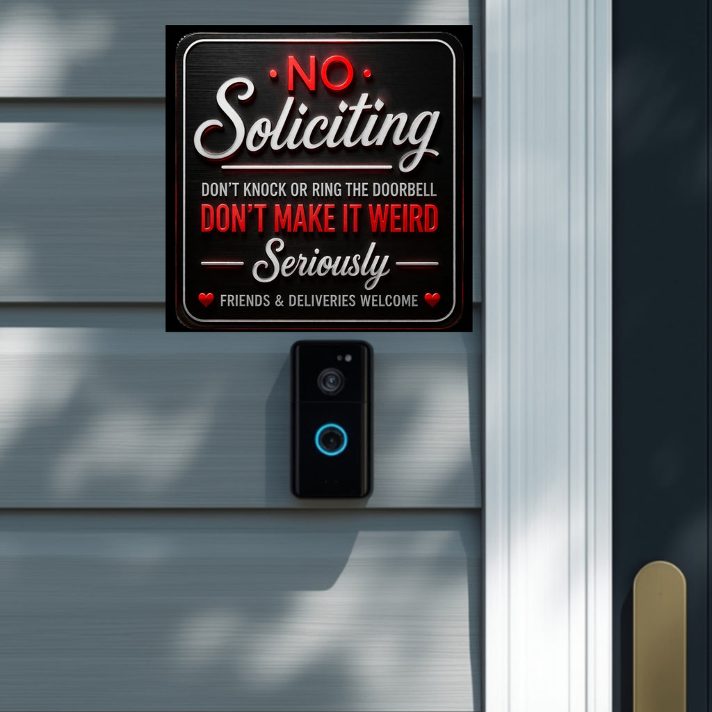 No Soliciting Don’t Make It Weird Funny Door Sign Modern Home Decor Statement Piece, 6x9in
