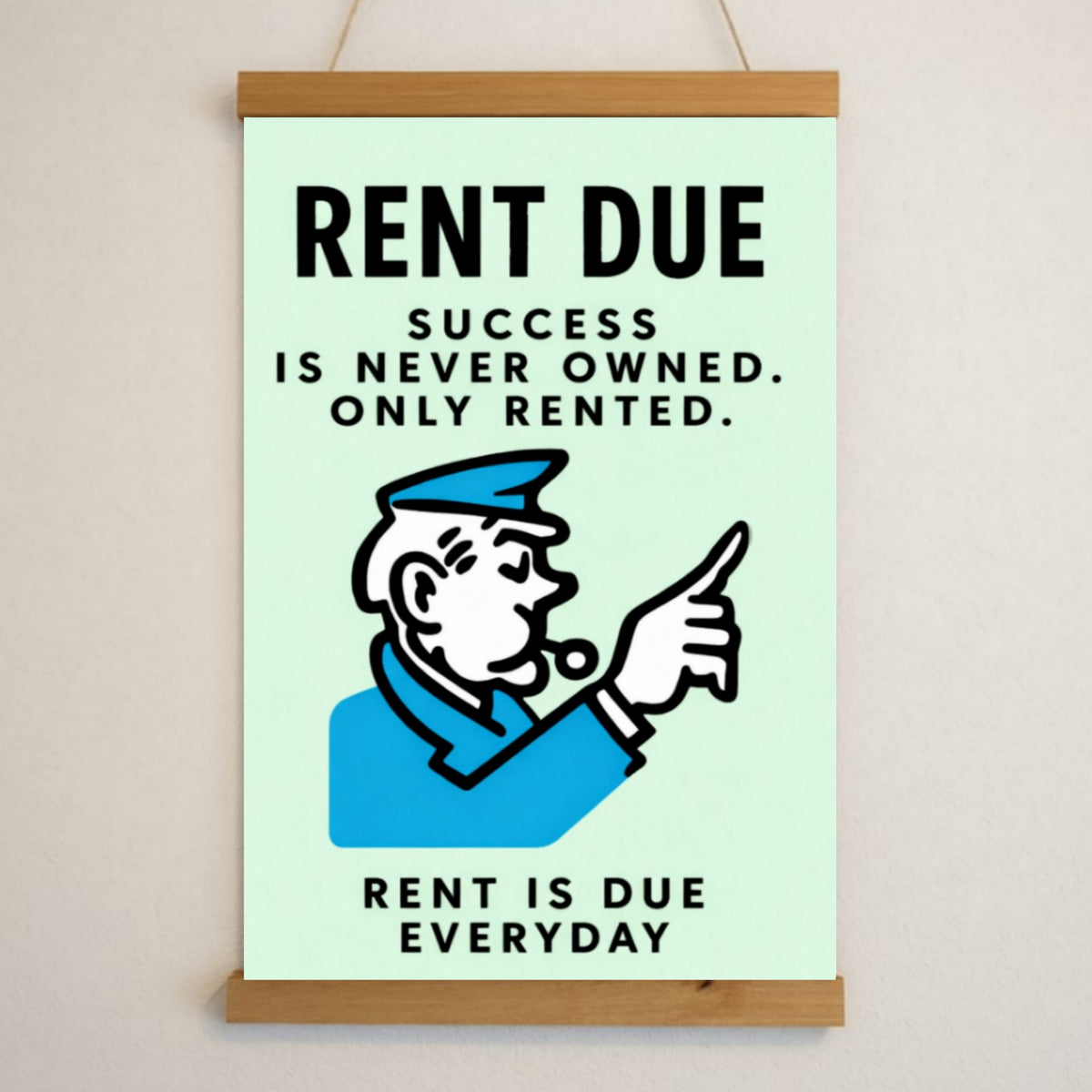 Rent Is Due Every Day Motivational Poster – Hustle Mindset Entrepreneur Wall Art 13x19in Laminated or Framed Print