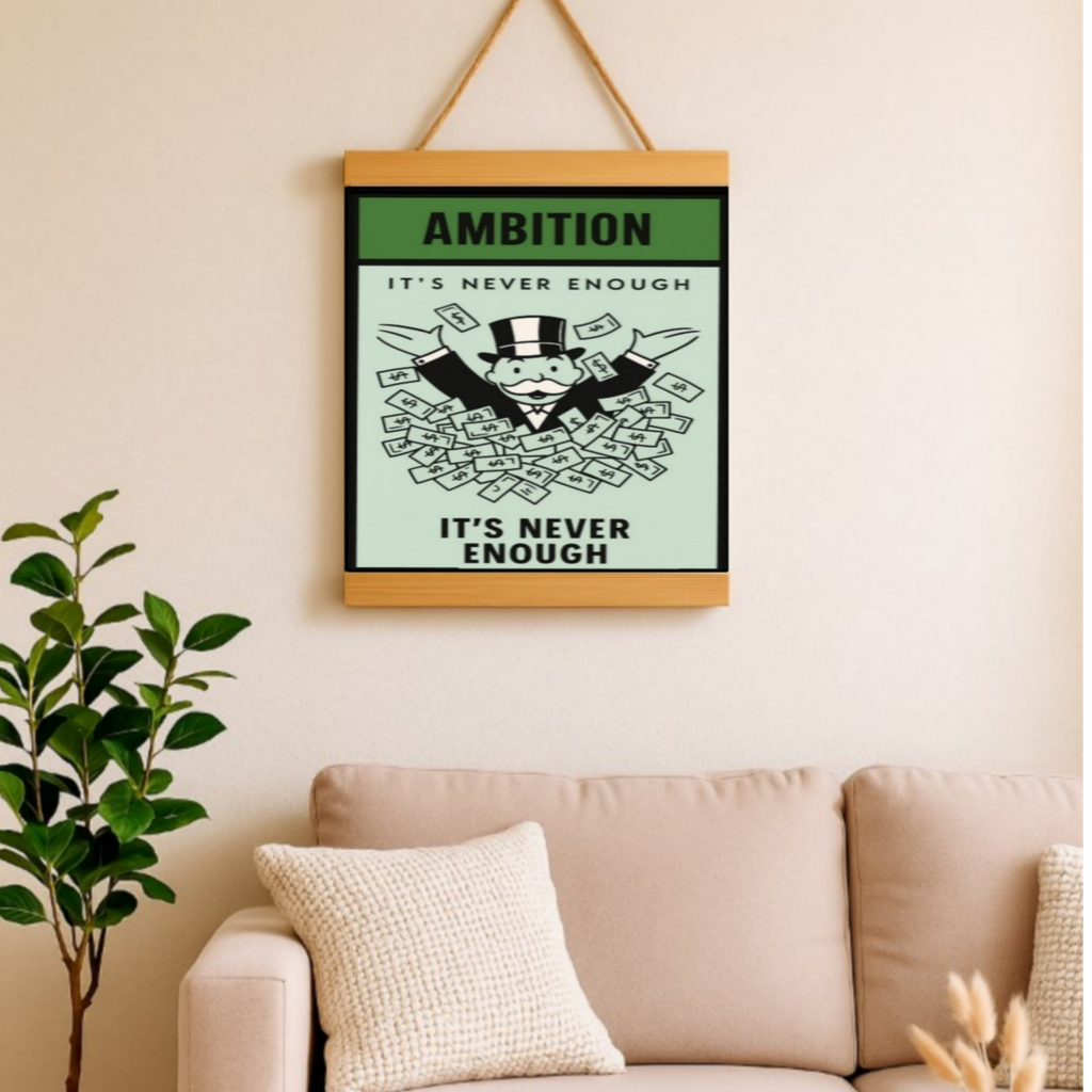 Ambition Motivational Poster – It’s Never Enough | Entrepreneur Mindset Wall Art 13x19in