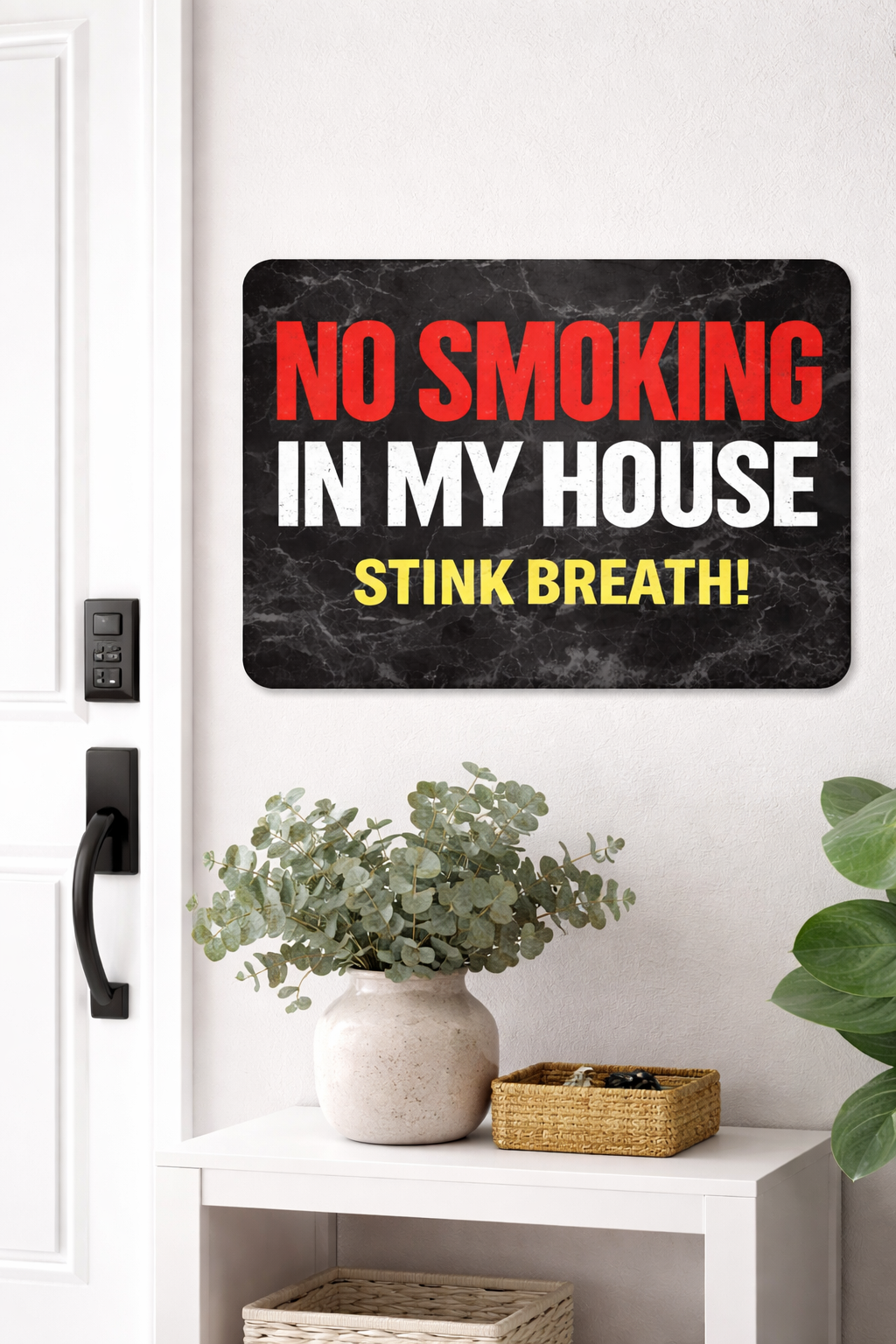 No Smoking In My House Stink Breath Sign – Funny No Smoking Sign Home Decor, No Smoking Wall Art, Laminated Door Sign 6x9in 19x13in