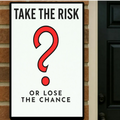 Take the Risk or Lose the Chance Monopoly – Motivational Success Wall Art 13x19in Laminated or Framed