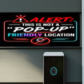 Alert Not A Pop Up Friendly Location Sign Funny No Soliciting Door Sign Modern Neon Style Decor 5x9in
