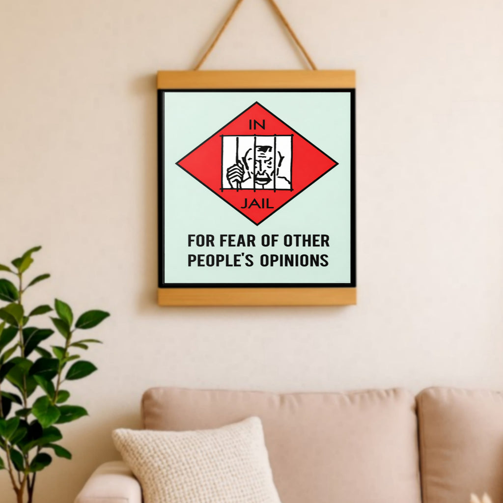 In Jail for Other People’s Opinions Sign – Motivational Freedom 13x19in Laminated Print| Self Confidence Wall Art