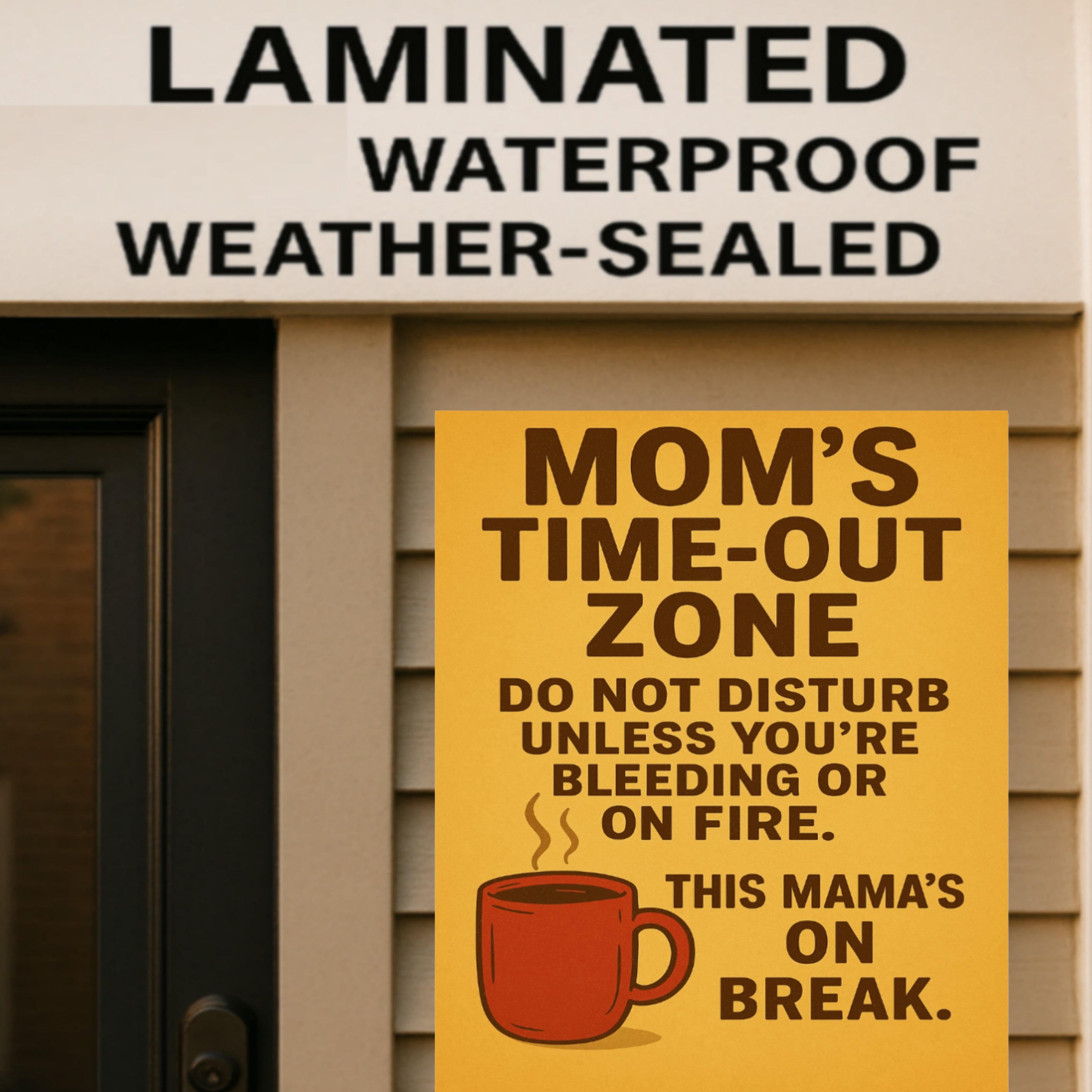 Mom's Time-Out Zone Sign | 13x19 Laminated Print | Funny Mom Wall Decor | Weather Resistant Home Sign | Gift for Moms