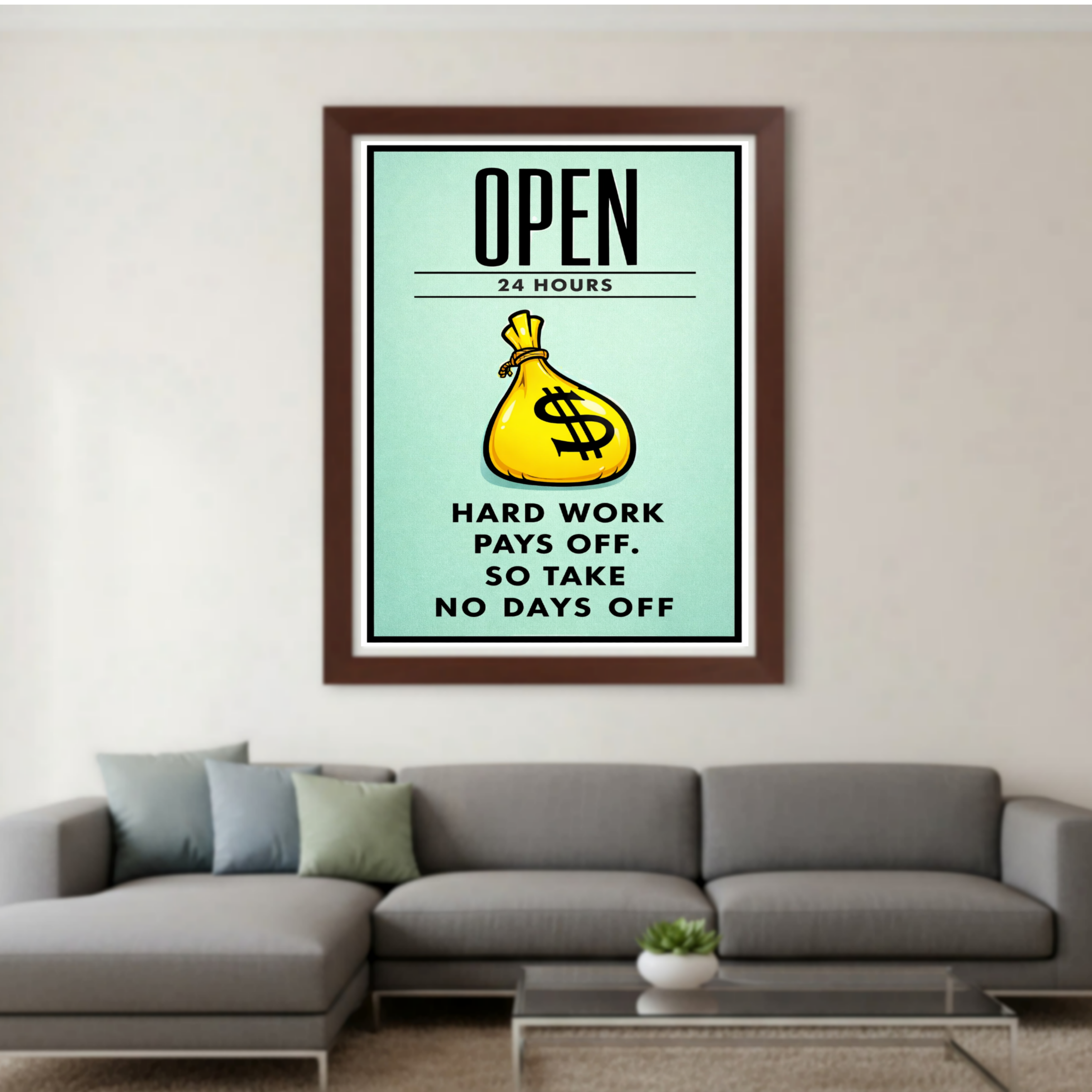 Open 24 Hours Hustle Sign – Hard Work Pays Off Wall Art – 13x19 Laminated Motivational Poster