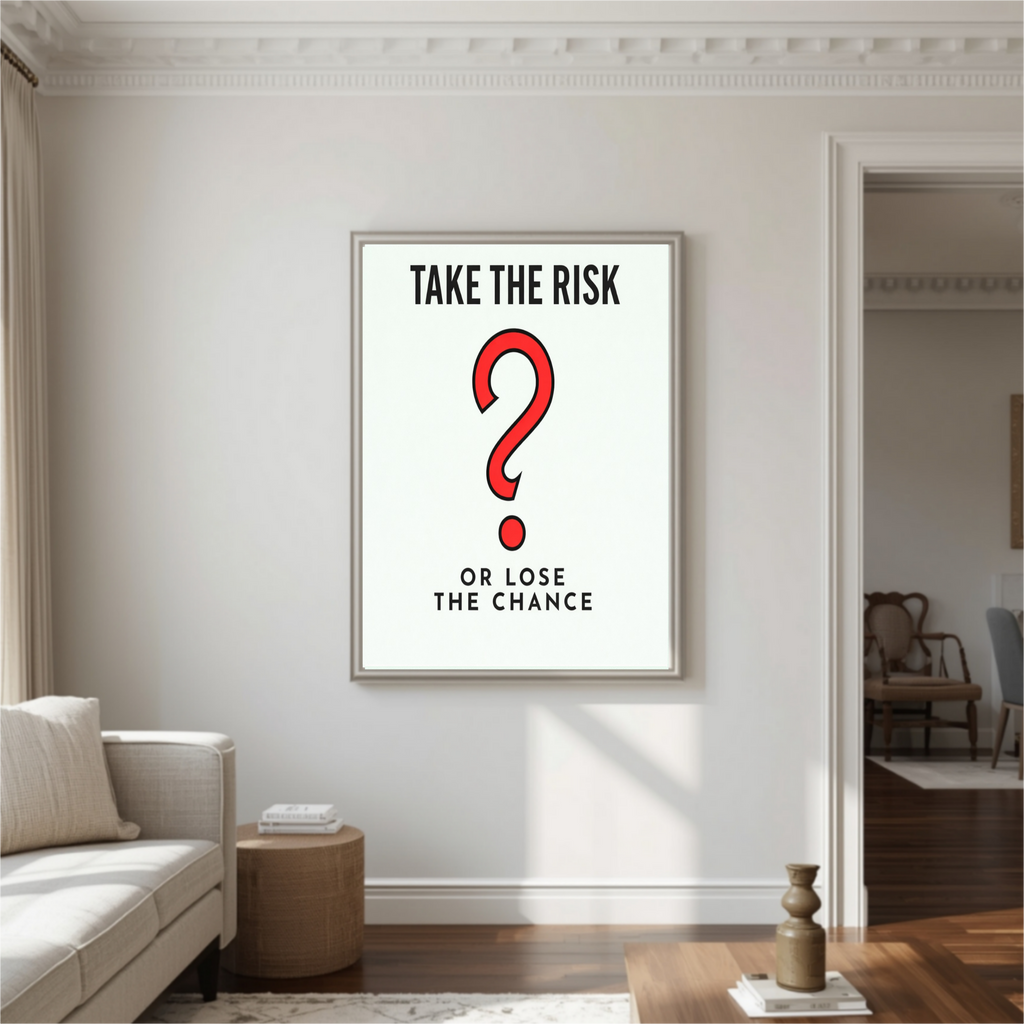 Take the Risk or Lose the Chance Monopoly – Motivational Success Wall Art 13x19in Laminated or Framed