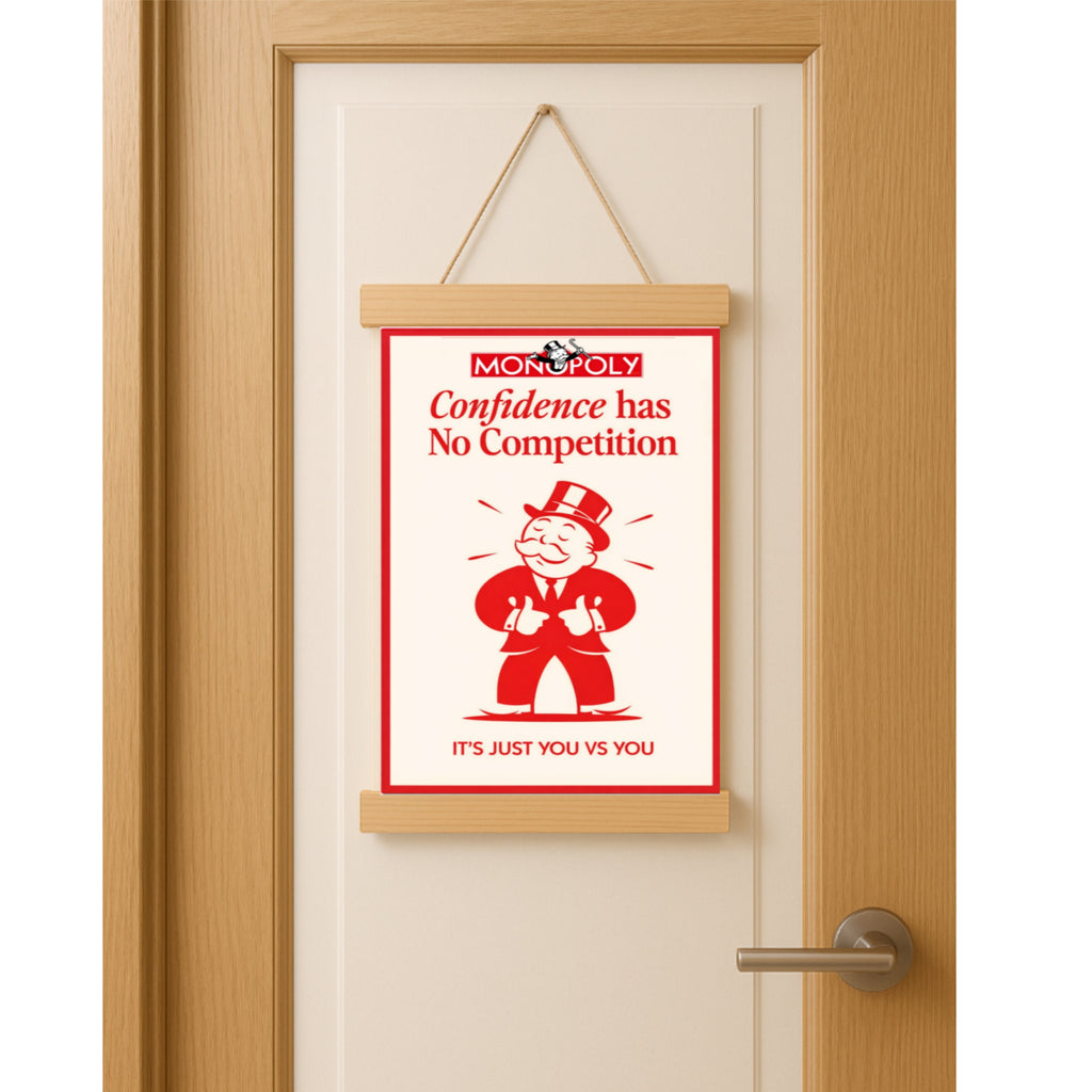 Confidence Has No Competition Poster – 13x19 Laminated Motivational Wall Art – Self Confidence Decor