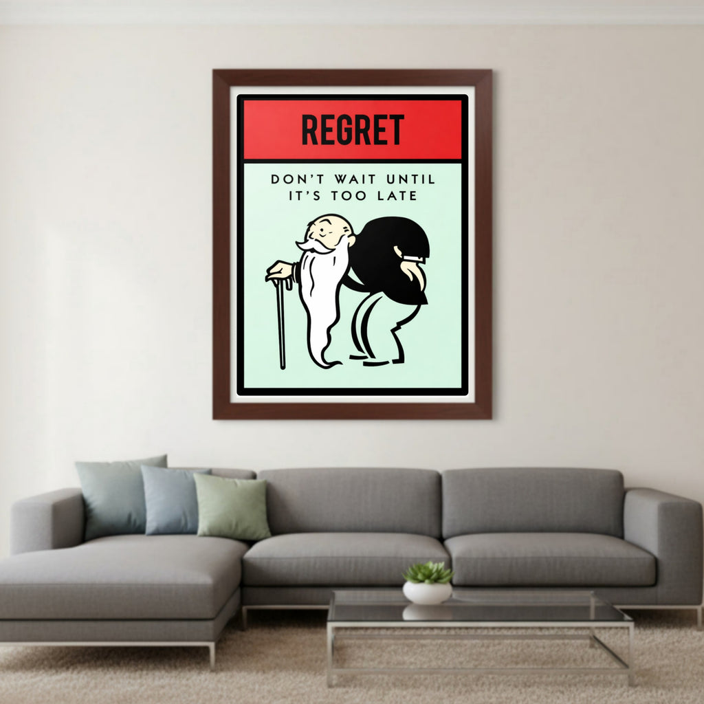 Regret Don’t Wait Until It’s Too Late Wall Art – Life Motivation 13x19in Laminated or Framed | Inspirational Success Decor