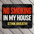 No Smoking In My House Stink Breath Sign – Funny No Smoking Sign Home Decor, No Smoking Wall Art, Laminated Door Sign 6x9in 19x13in
