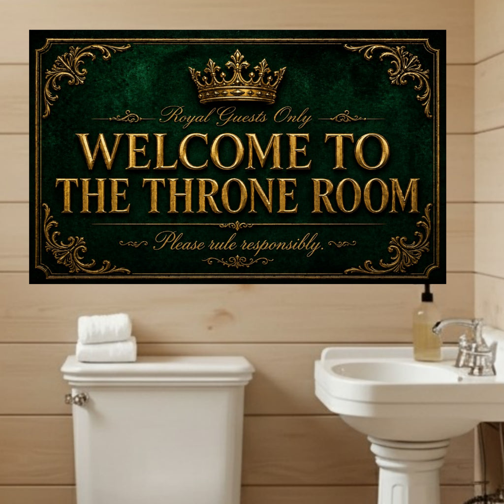 Welcome To The Throne Room Bathroom Sign 13x19 Laminated Luxury Bathroom Decor Royal Black Gold Wall Art Funny Restroom Sign