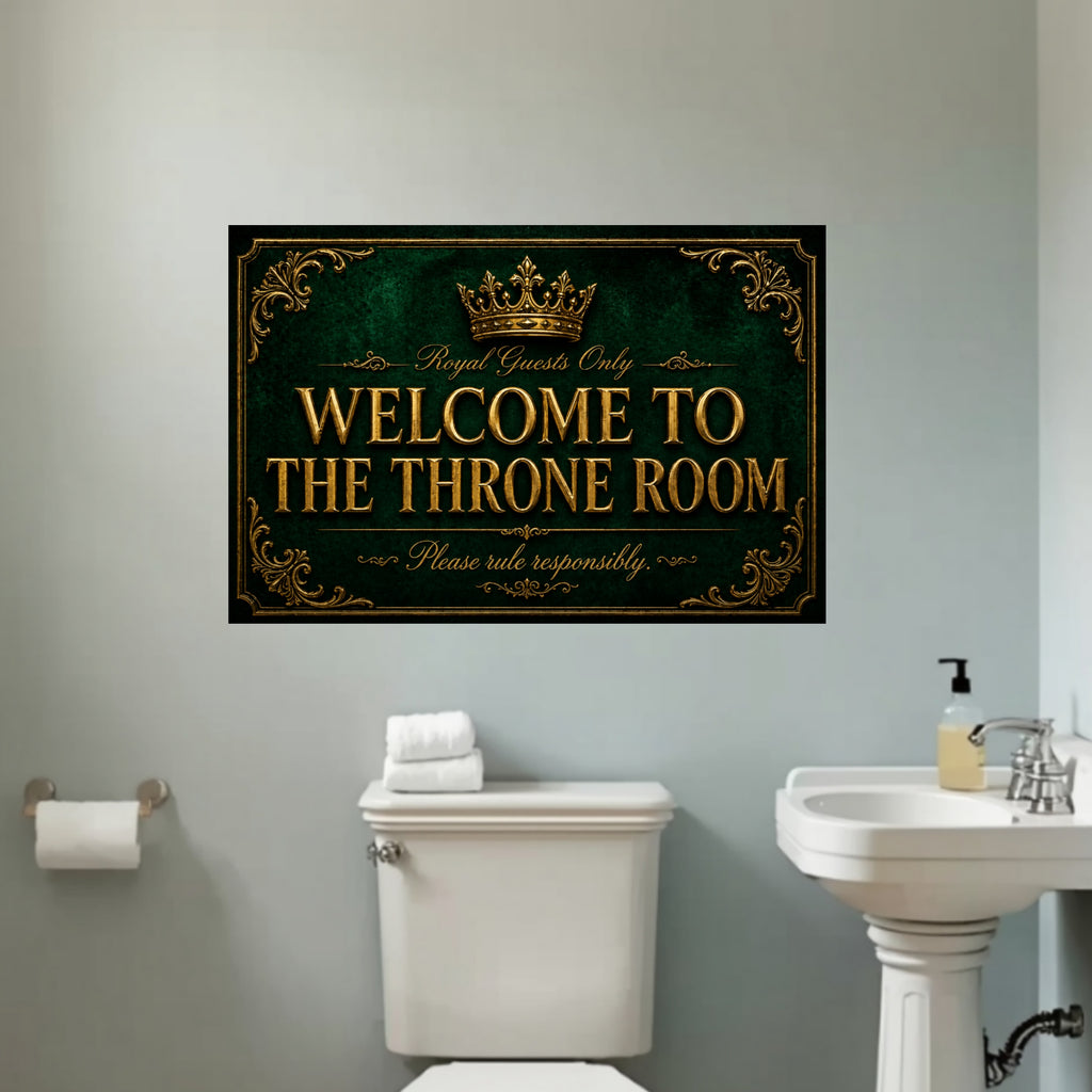 Welcome To The Throne Room Bathroom Sign 13x19 Laminated Luxury Bathroom Decor Royal Black Gold Wall Art Funny Restroom Sign