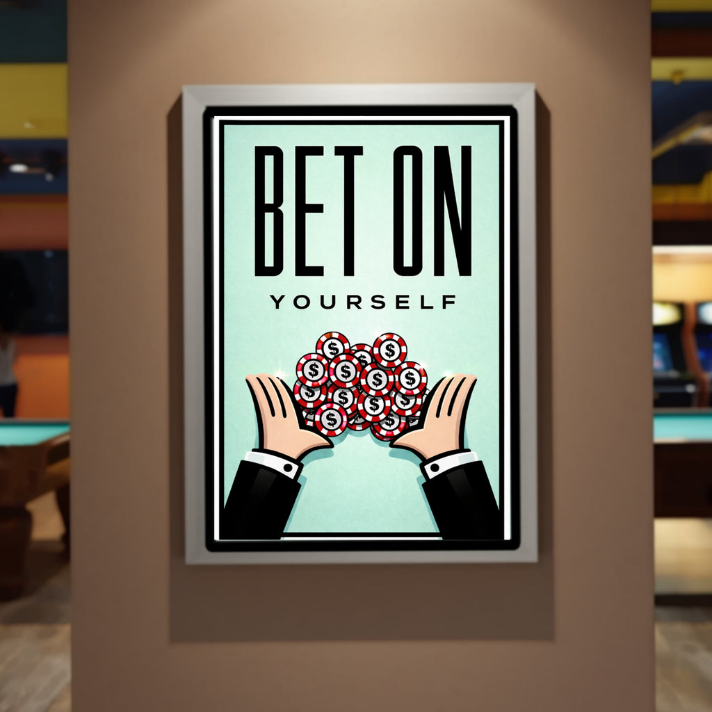 Bet On Yourself Motivational Wall Art Print – 13x19 Laminated Success Poster – Entrepreneur Hustle Decor