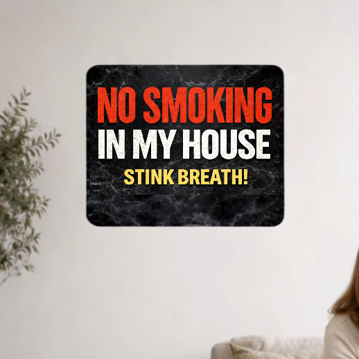 No Smoking In My House Stink Breath Sign – Funny No Smoking Sign Home Decor, No Smoking Wall Art, Laminated Door Sign 6x9in 19x13in