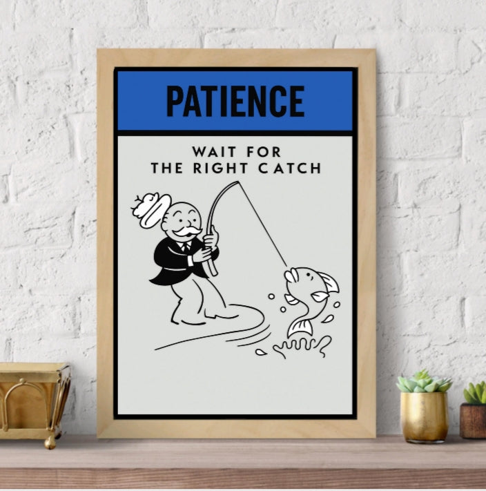 Patience Motivational Poster – Wait for the Right Catch | Inspirational Wall Art