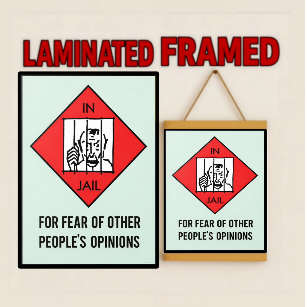 In Jail for Other People’s Opinions Sign – Motivational Freedom 13x19in Laminated Print| Self Confidence Wall Art