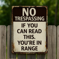 No Trespassing Sign – If You Can Read This You’re in Range | Funny Property Warning Sign 13x19in