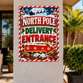 North Pole Delivery Entrance Sign, 13x19 Laminated Santa Christmas Holiday Decor