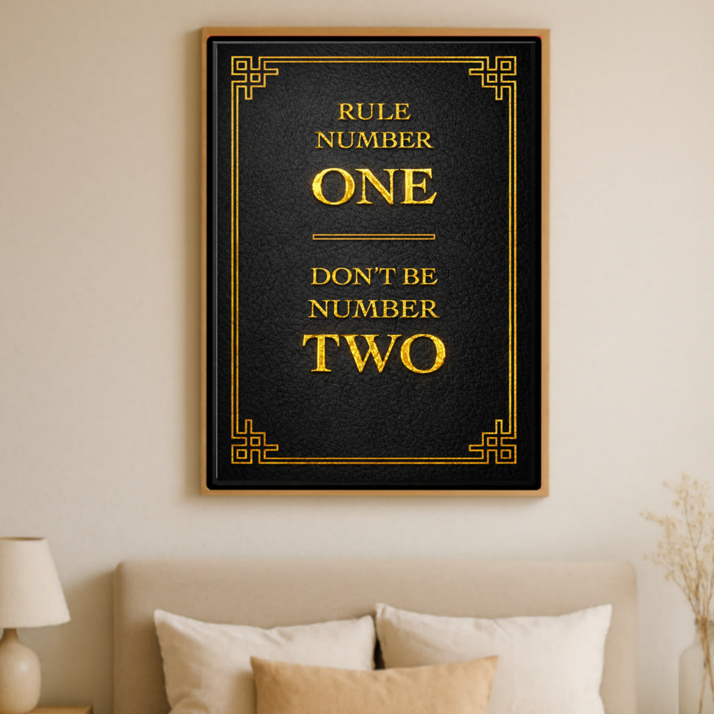Rule Number One Don’t Be Number Two Luxury Gold Wall Art – 13x19 Laminated Motivational Poster Print