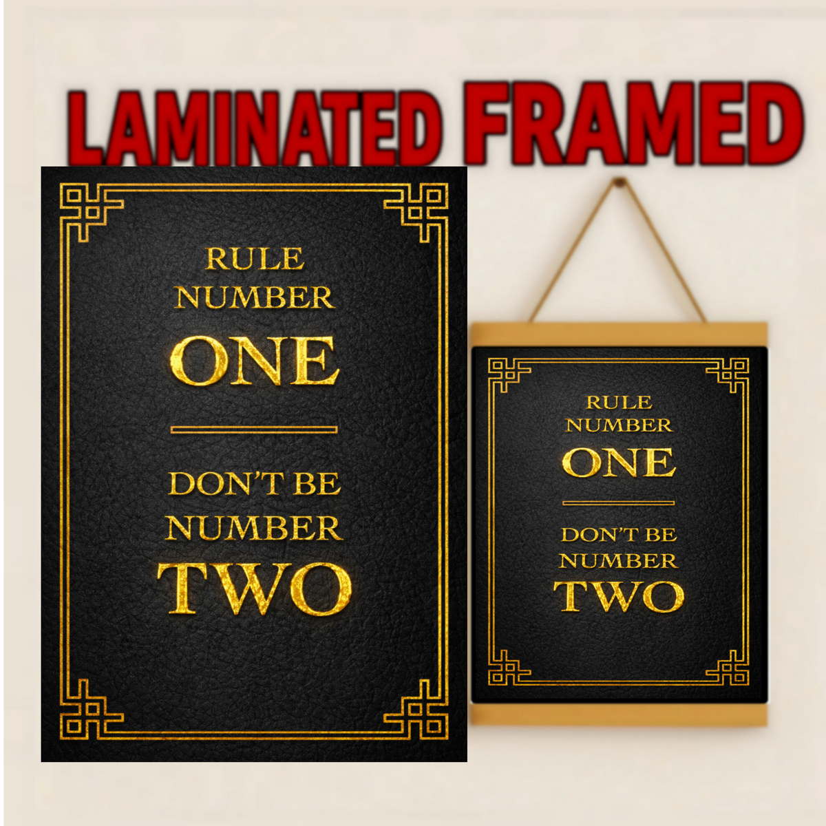 Rule Number One Don’t Be Number Two Luxury Gold Wall Art – 13x19 Laminated Motivational Poster Print