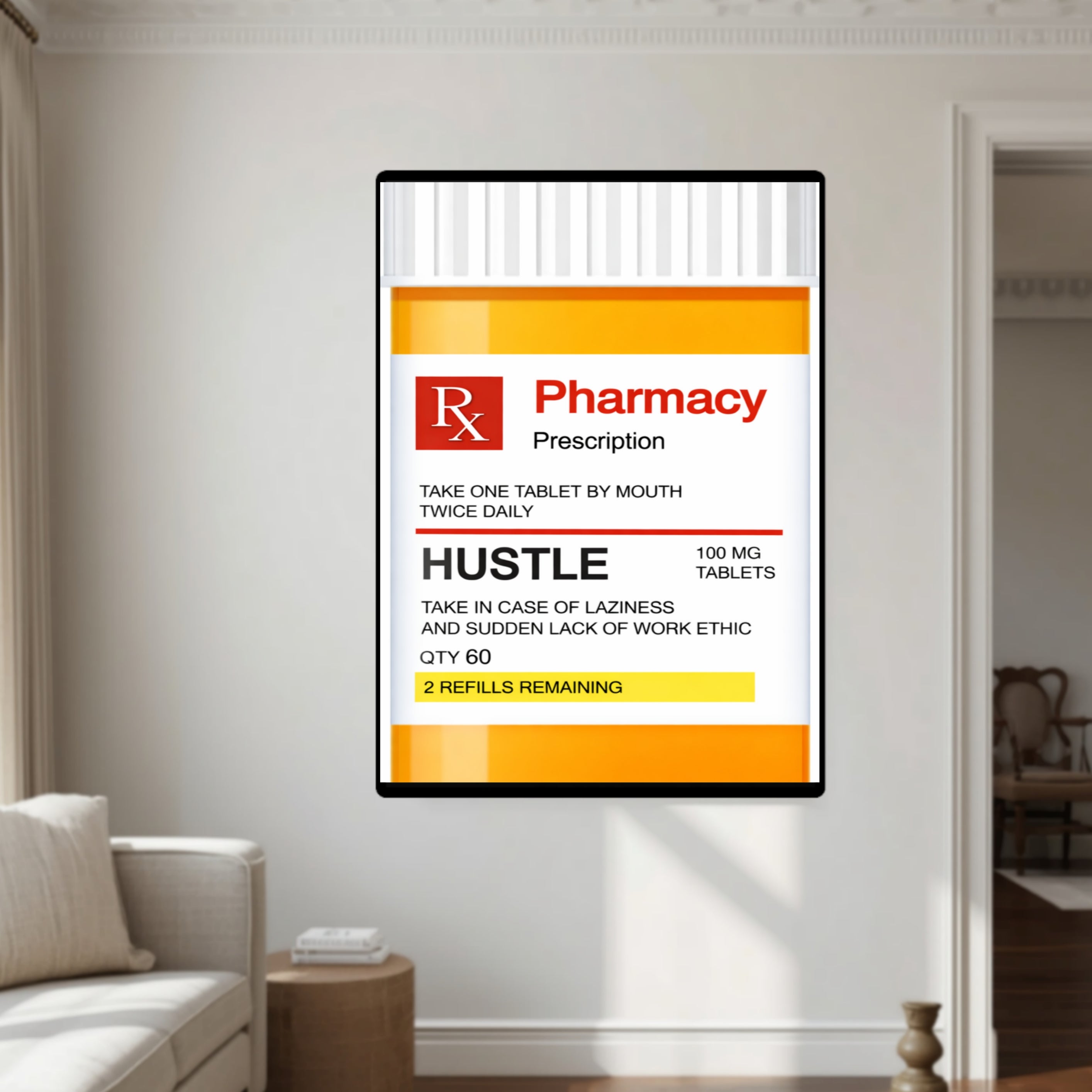 Hustle Prescription LAMINATED PRINT– Funny Entrepreneur Motivation Wall Art | Business Hustle Decor